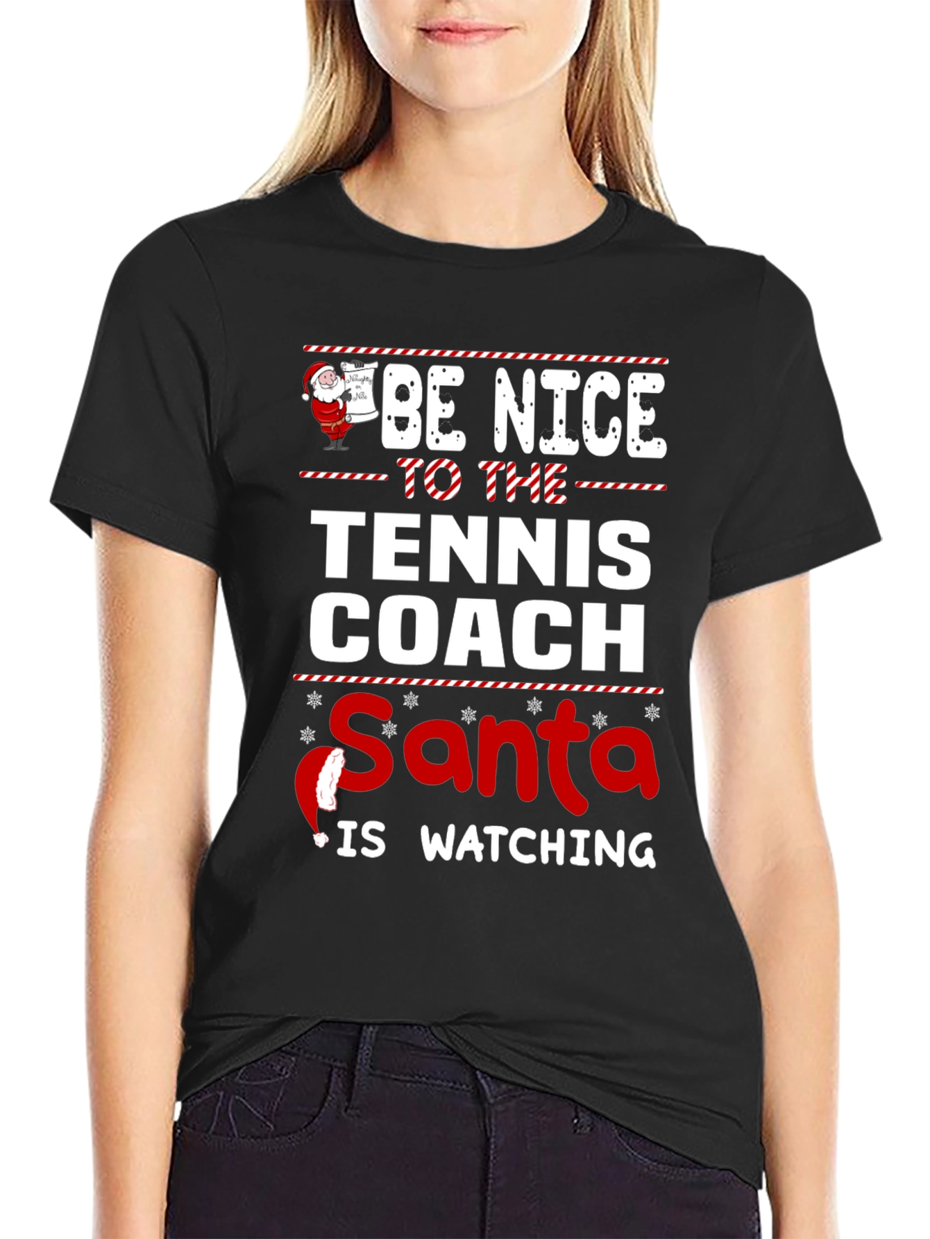 Be Nice to the Tennis Coach - Santa is Watching T-Shirt