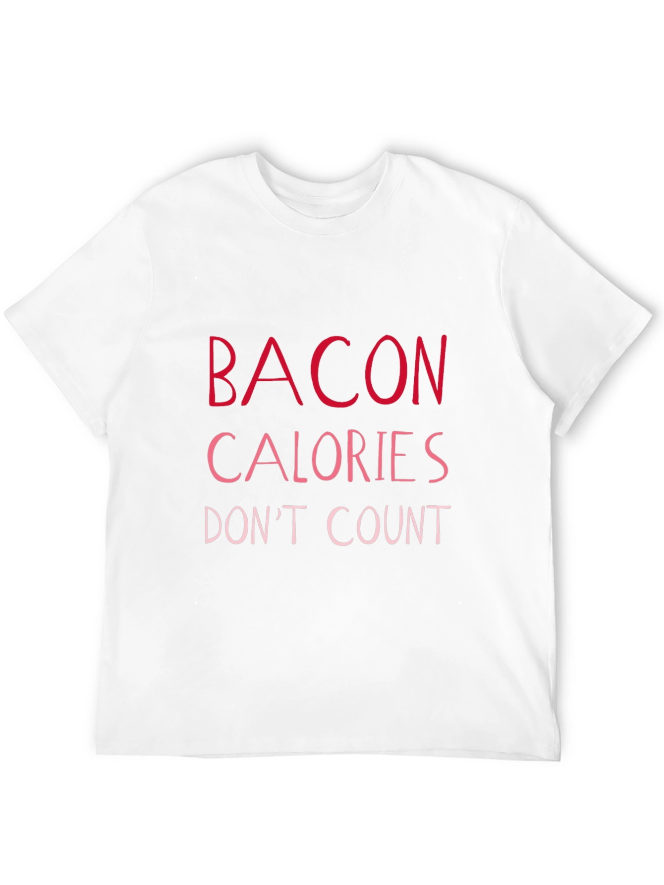 Bacon Calories Dont Count T-Shirt - Funny Foodie Tee