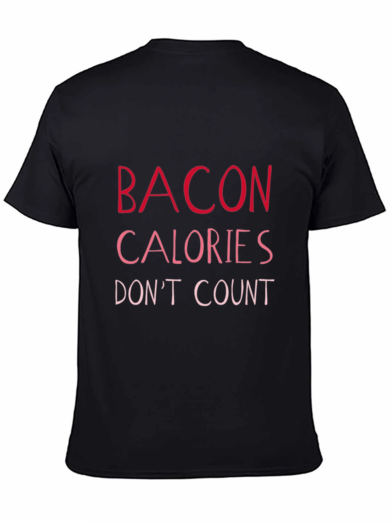 Bacon Calories Dont Count T-Shirt - Funny Foodie Tee