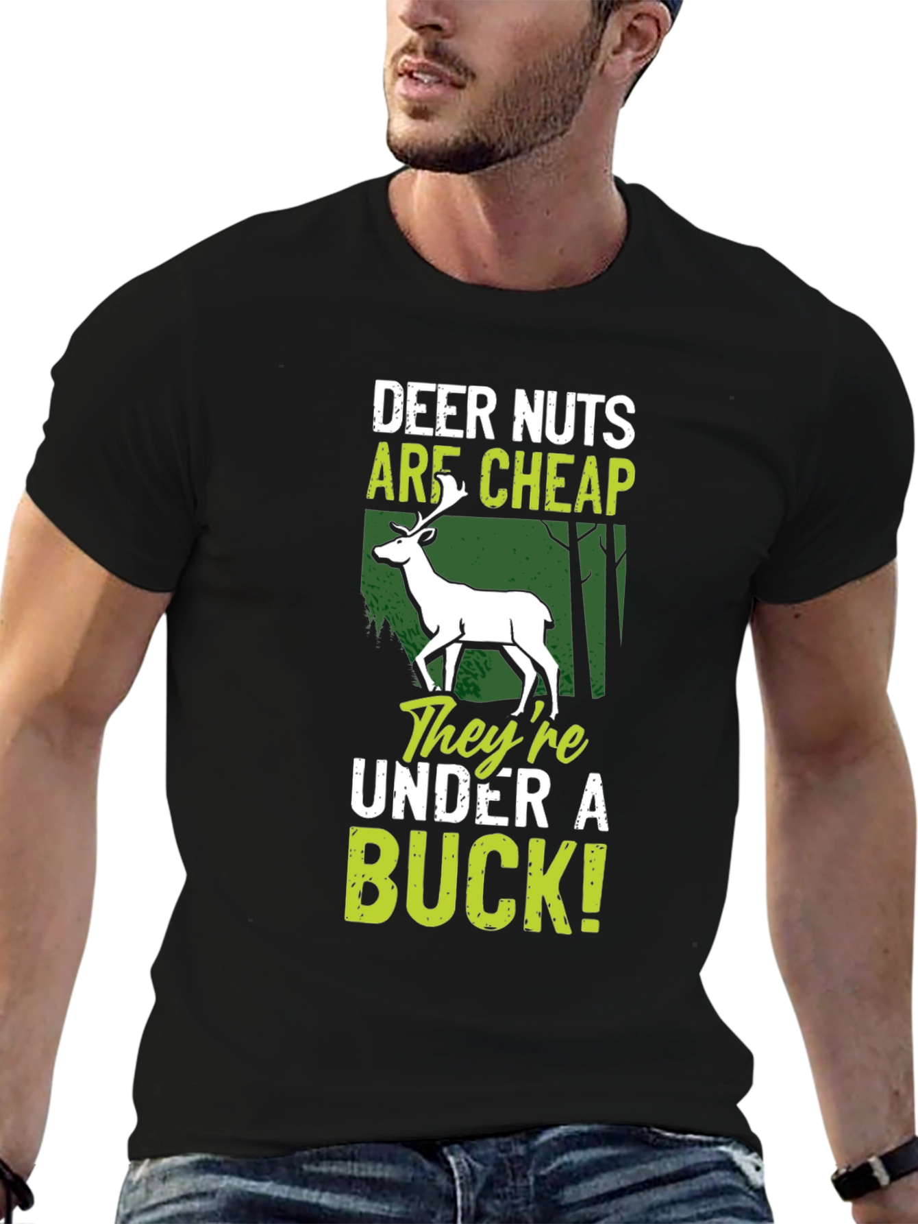 Deer Nuts Are Cheap T-Shirt