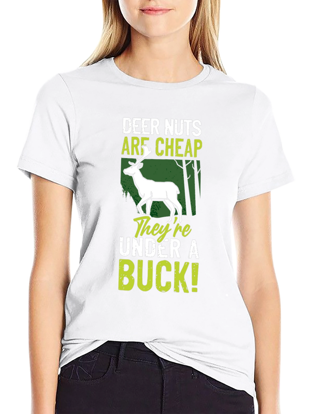 Deer Nuts Are Cheap T-Shirt