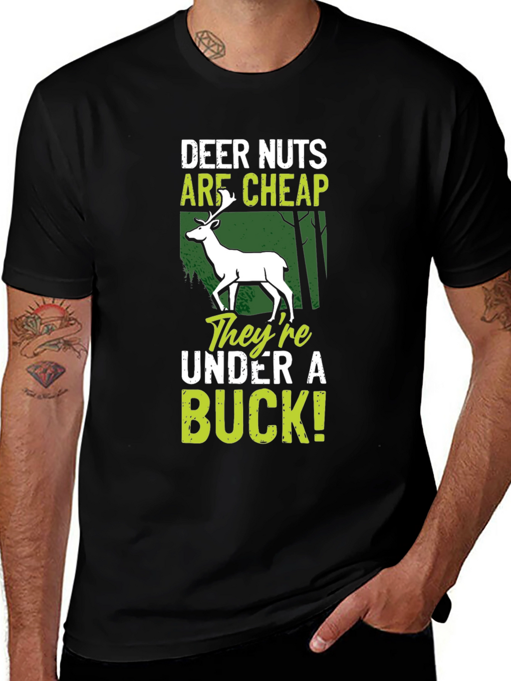 Deer Nuts Are Cheap T-Shirt