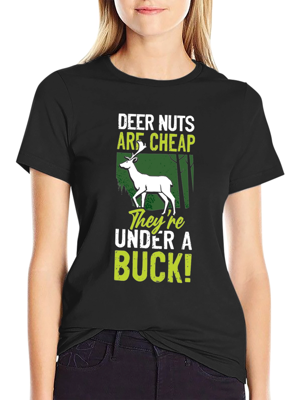 Deer Nuts Are Cheap T-Shirt
