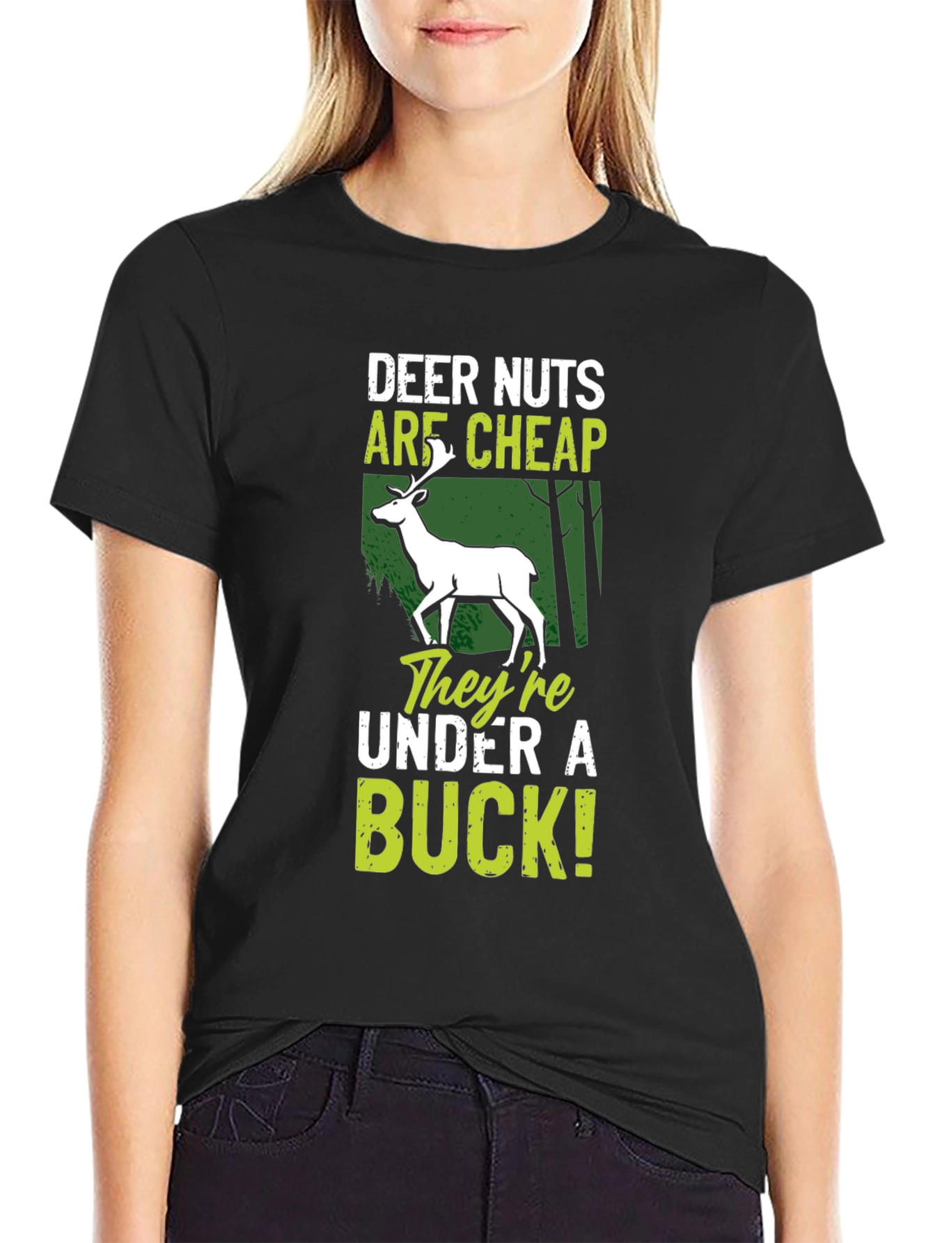 Deer Nuts Are Cheap T-Shirt