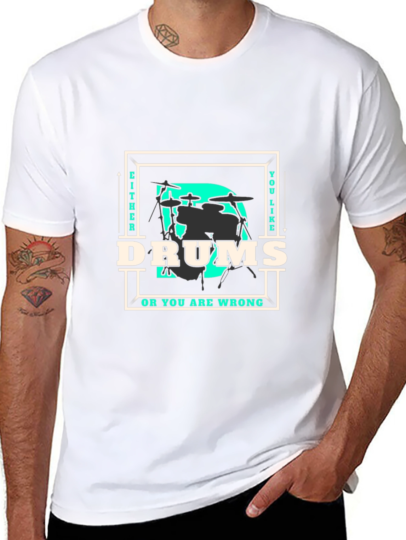 Drums T-Shirt - Either You Like Drums Or You Are Wrong