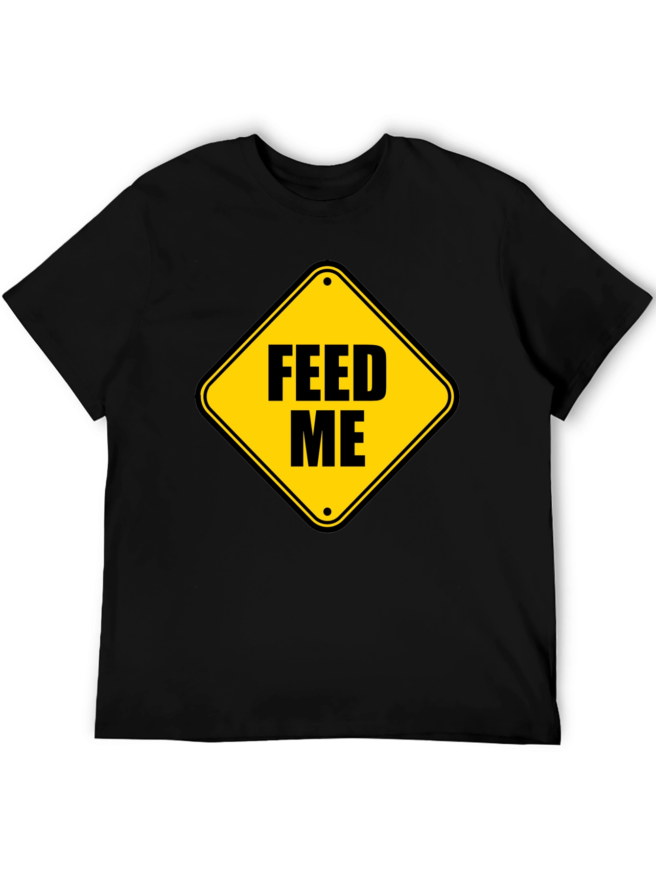 Feed Me Graphic Tee - Funny Hunger Sign T-Shirt