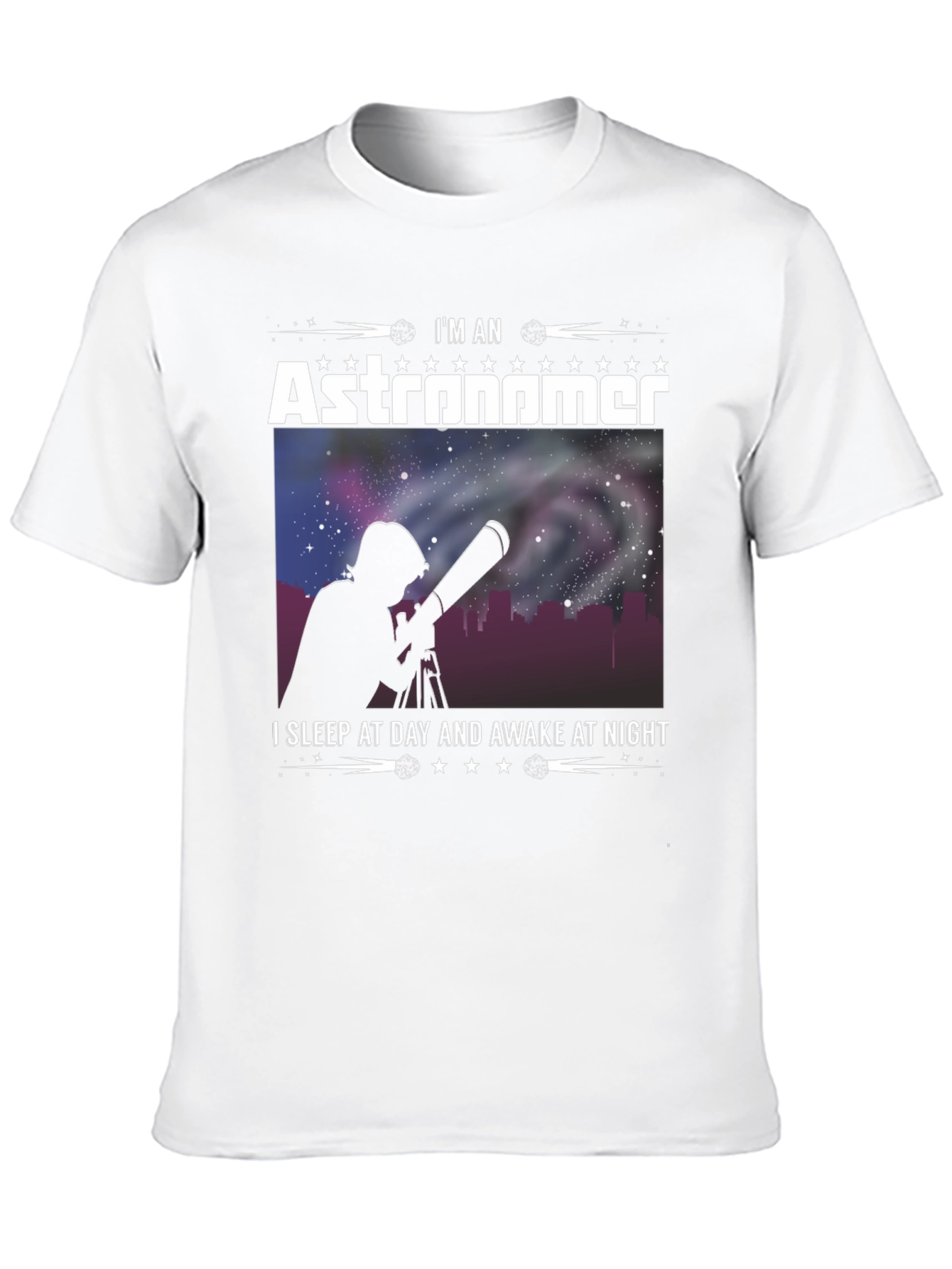 Astronomer T-Shirt: I Sleep At Day