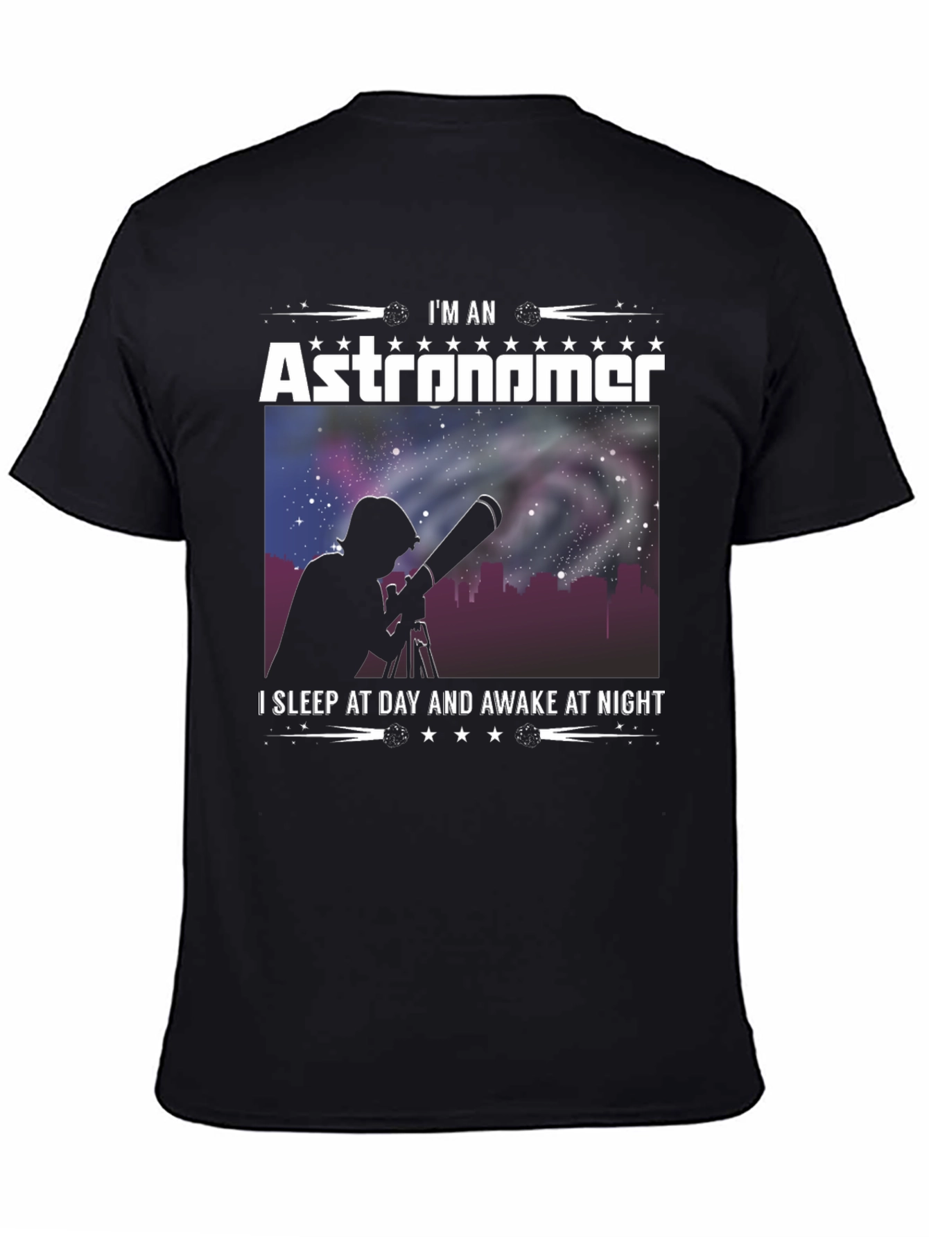 Astronomer T-Shirt: I Sleep At Day