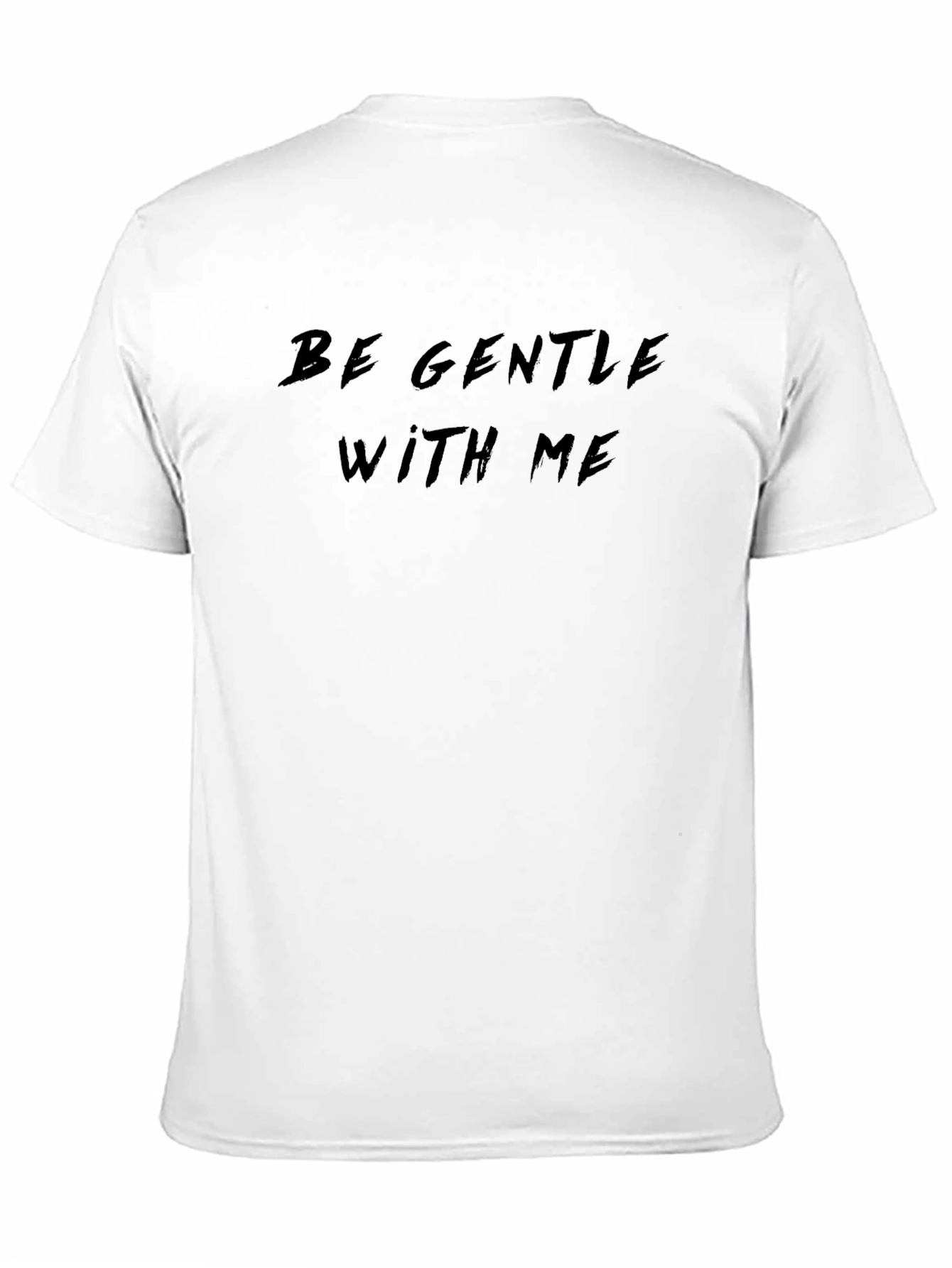 Be Gentle With Me Black T-Shirt