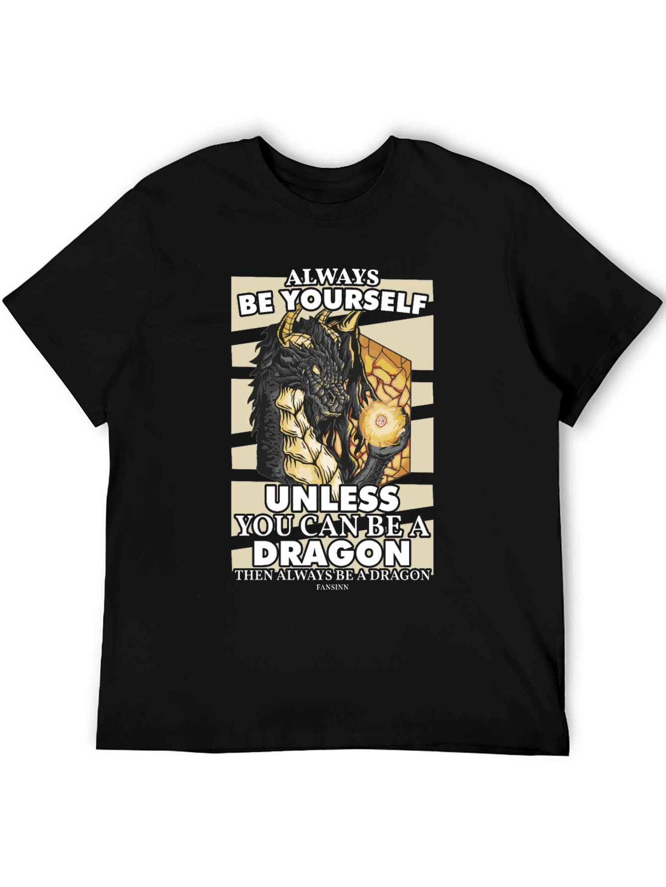 Dragon Graphic T-Shirt - Always Be Yourself Unless...