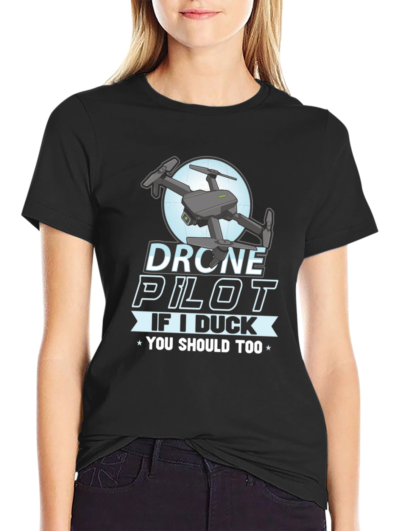 Drone Pilot Graphic Tee - If I Duck You Should Too!
