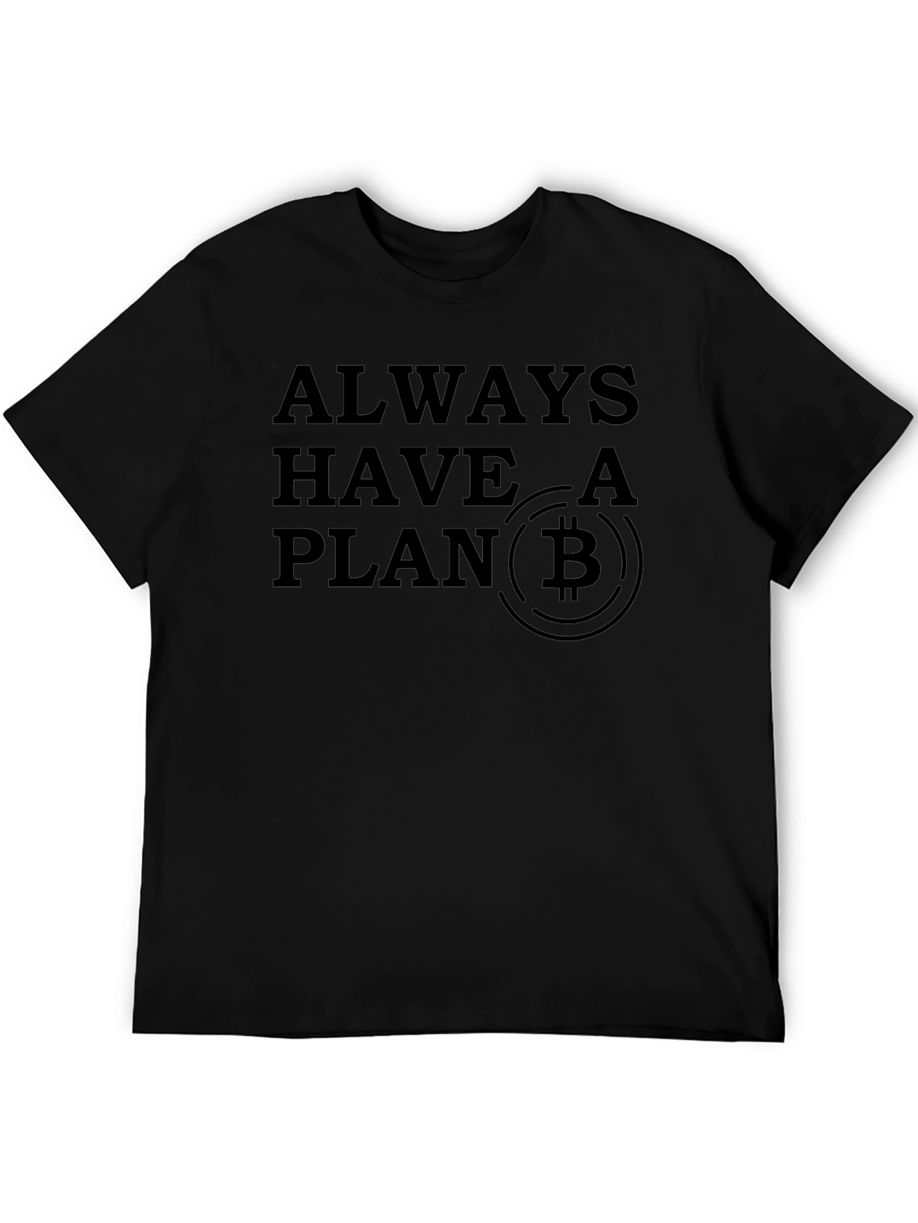 Bitcoin T-Shirt: Always Have a Plan