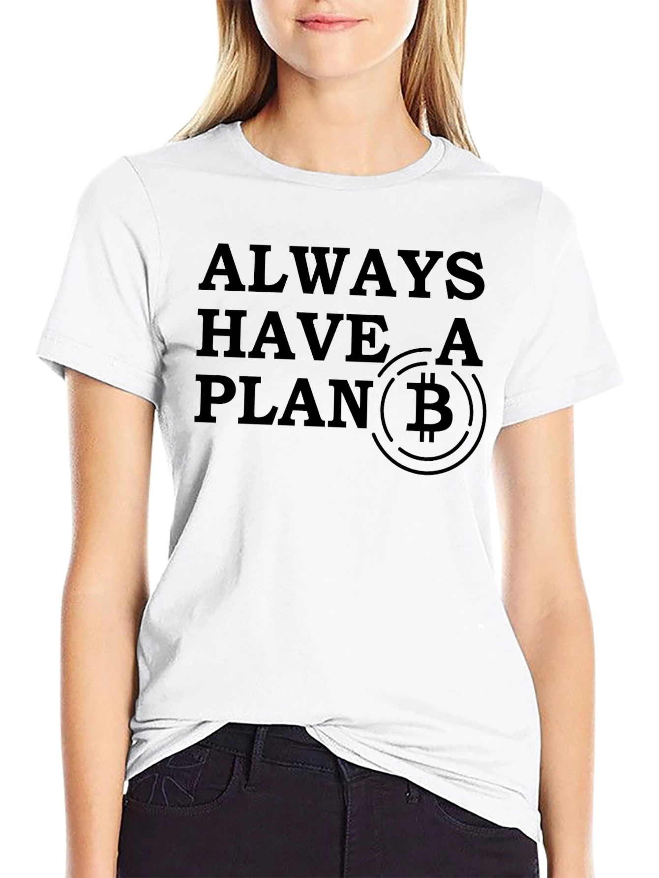 Bitcoin T-Shirt: Always Have a Plan
