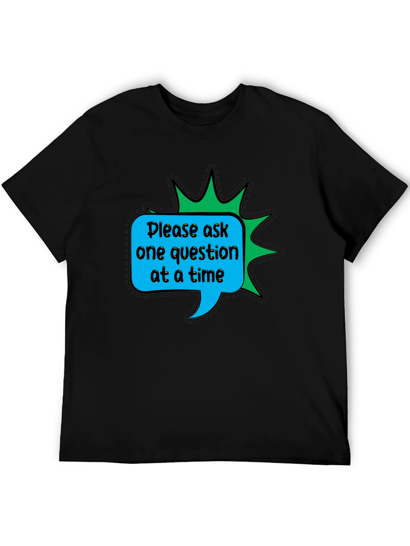 Ask One Question T-Shirt