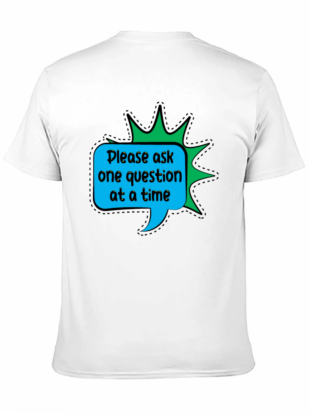 Ask One Question T-Shirt