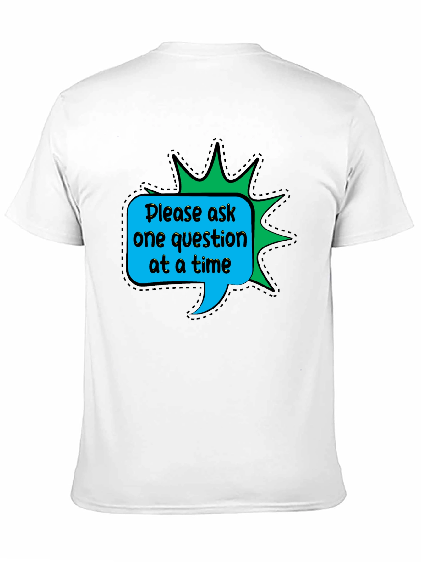 Ask One Question T-Shirt