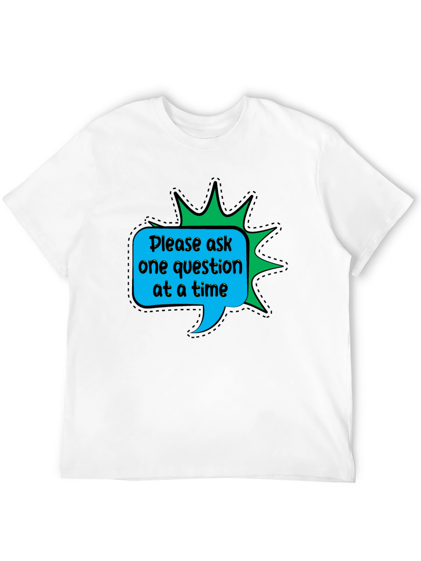 Ask One Question T-Shirt