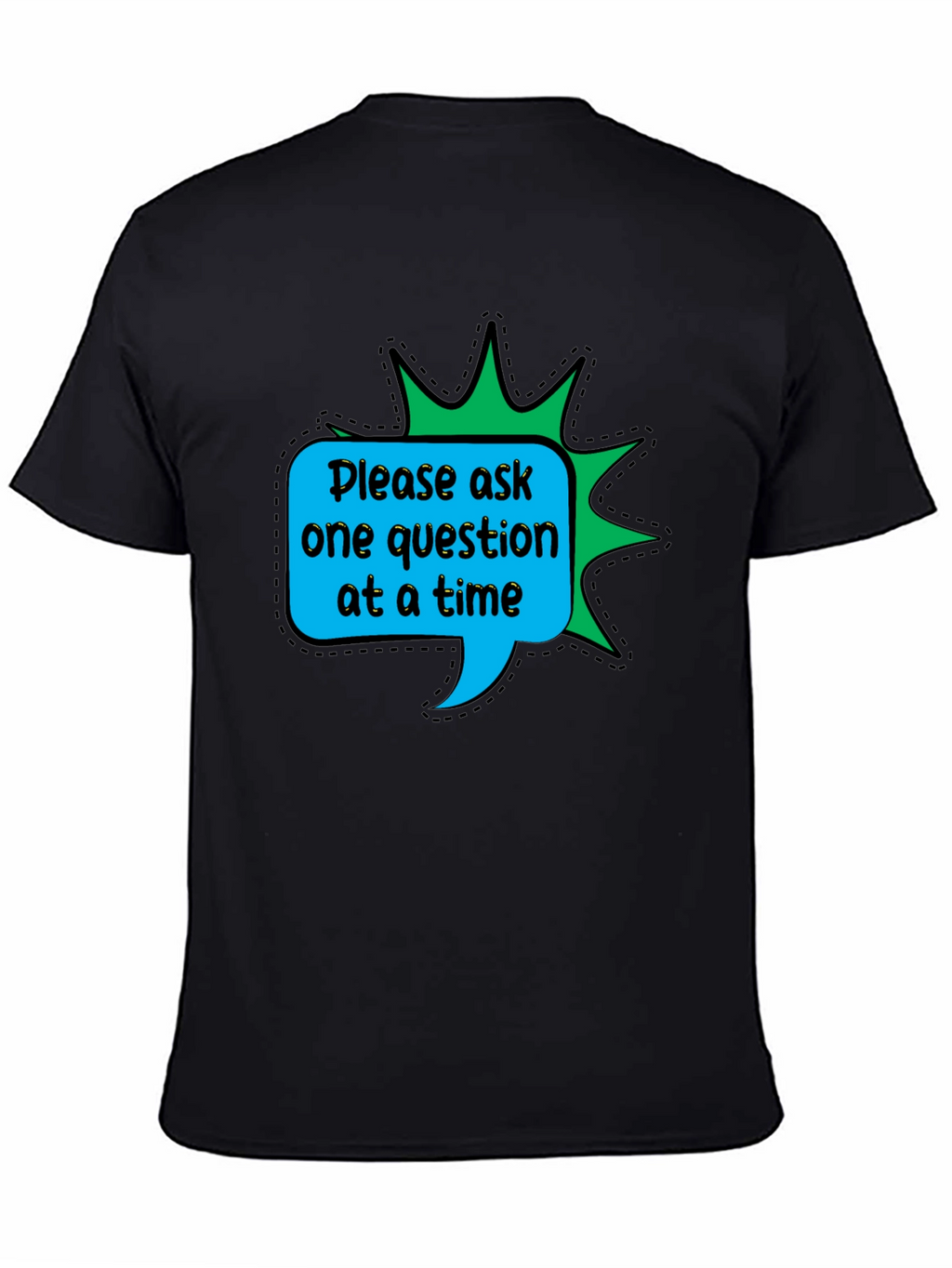 Ask One Question T-Shirt