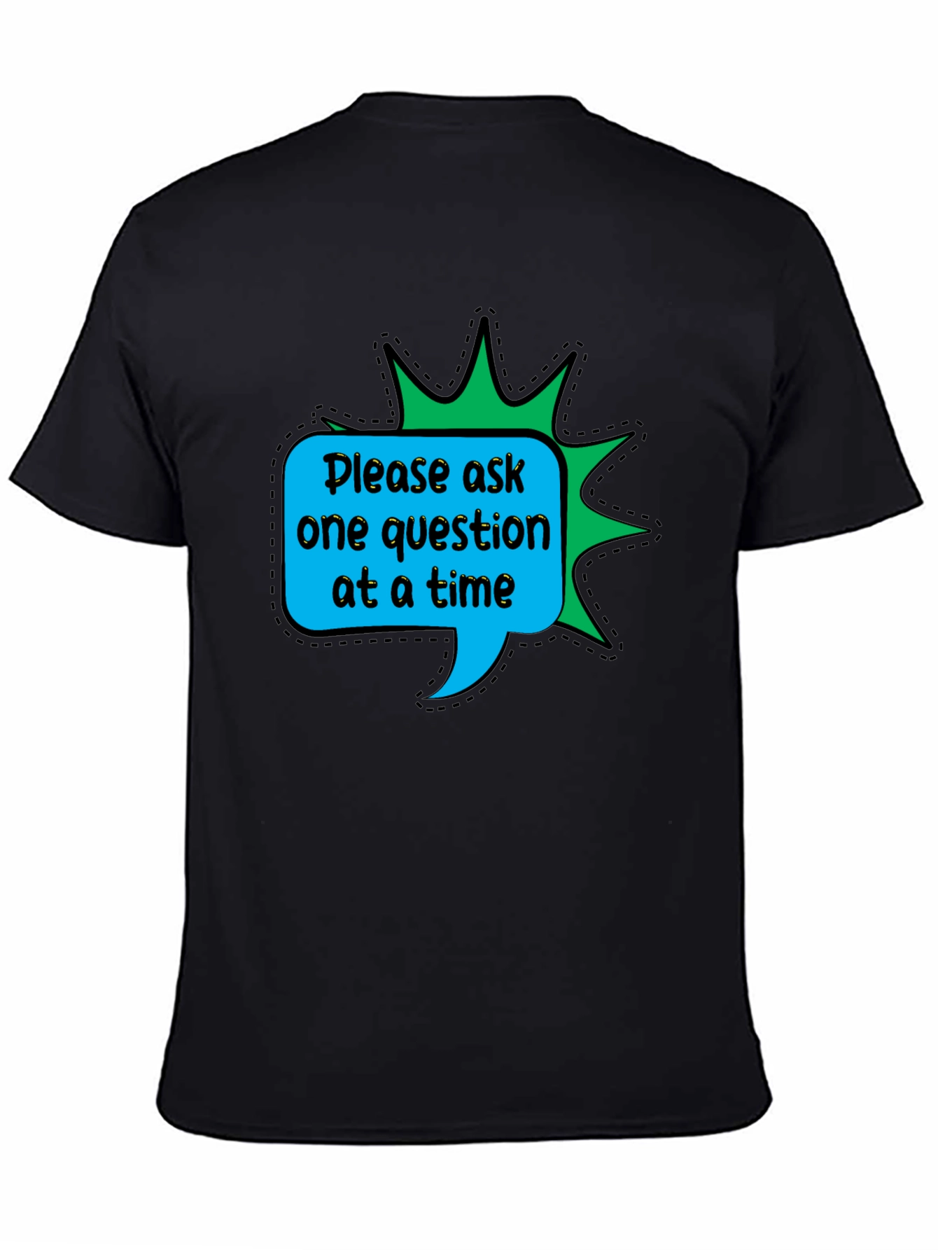 Ask One Question T-Shirt