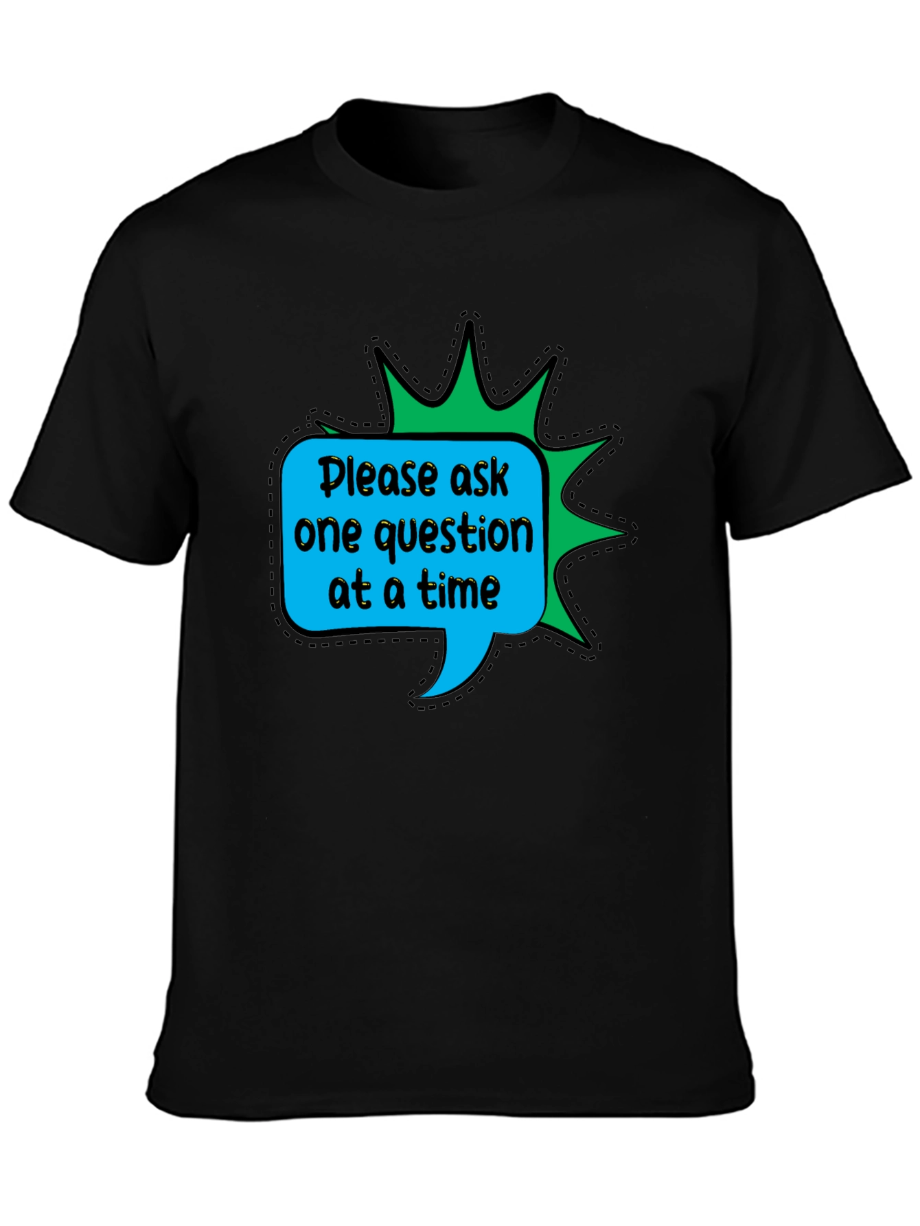 Ask One Question T-Shirt