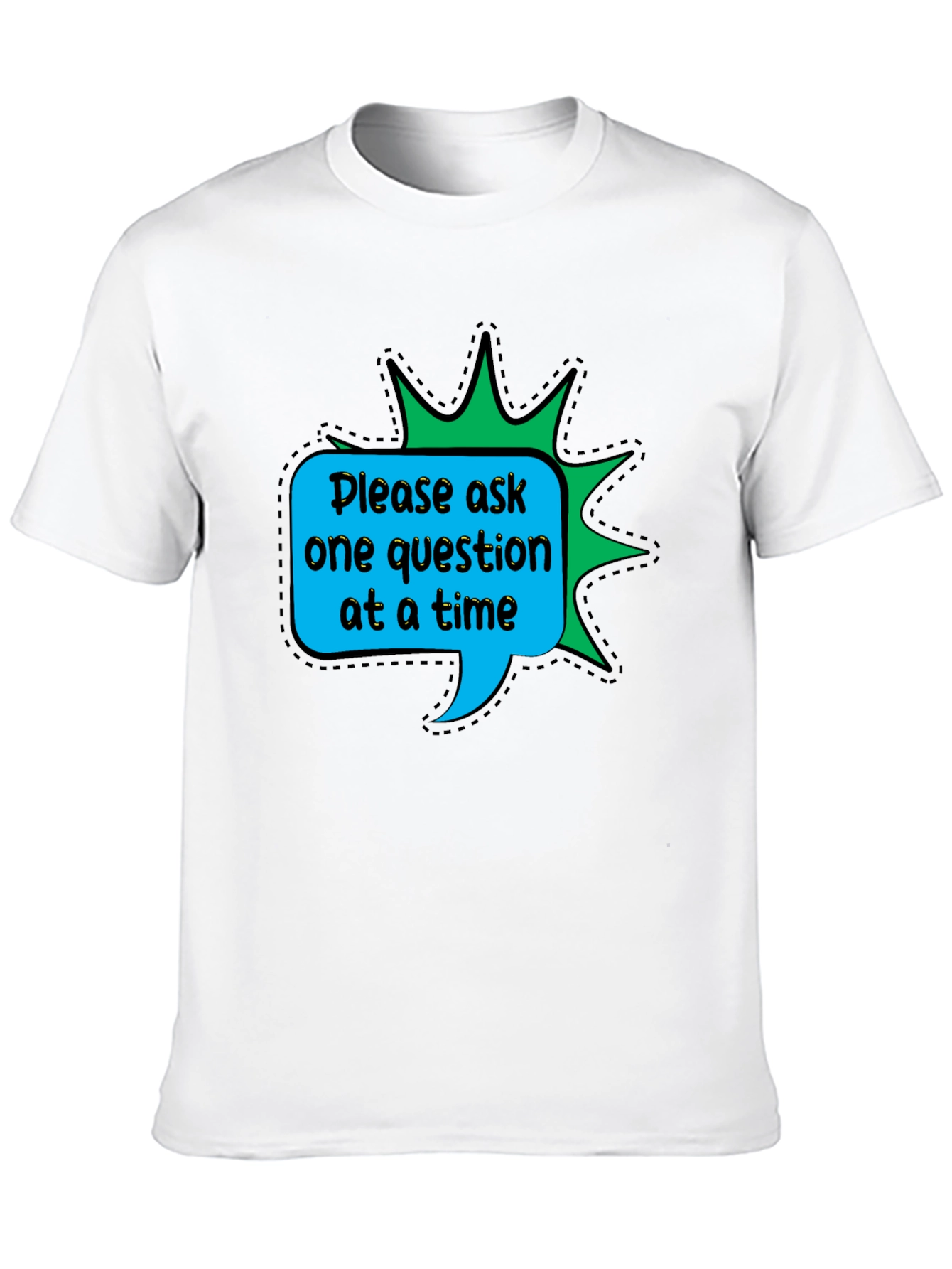Ask One Question T-Shirt