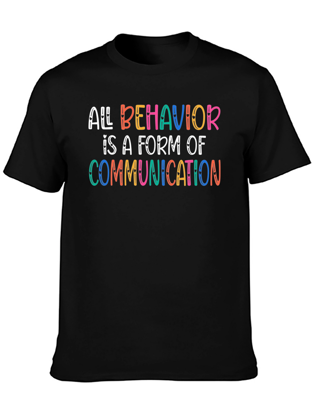 All Behavior is Communication T-Shirt