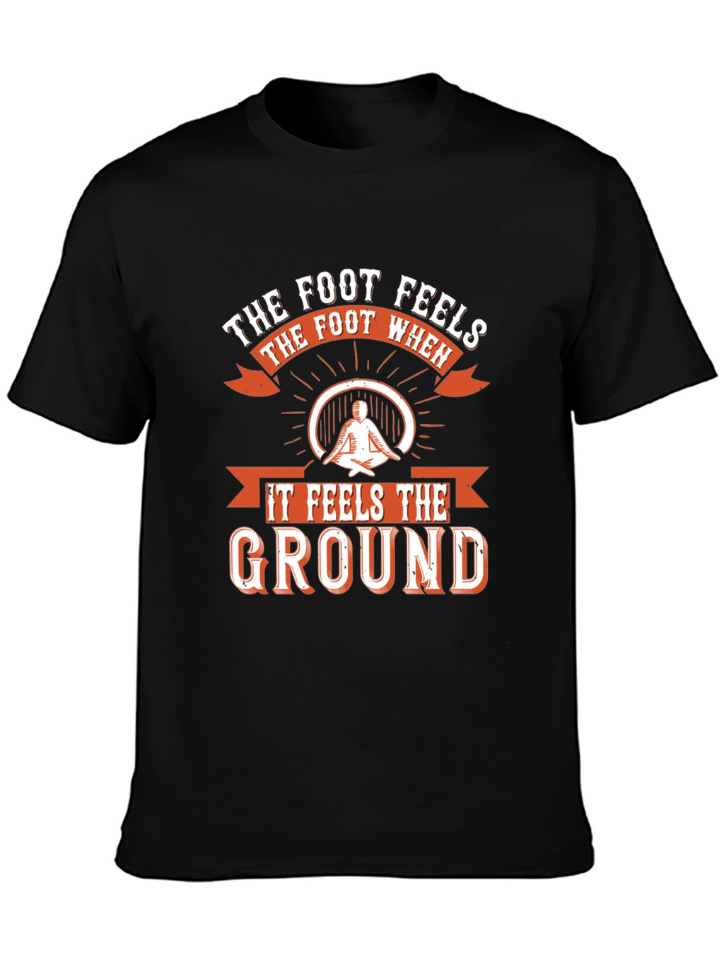 The Foot Feels Graphic T-Shirt