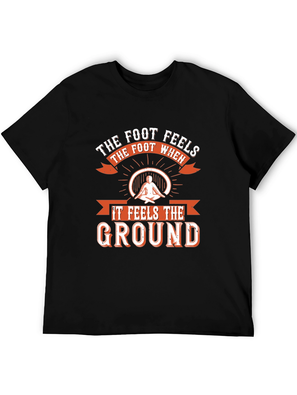 The Foot Feels Graphic T-Shirt