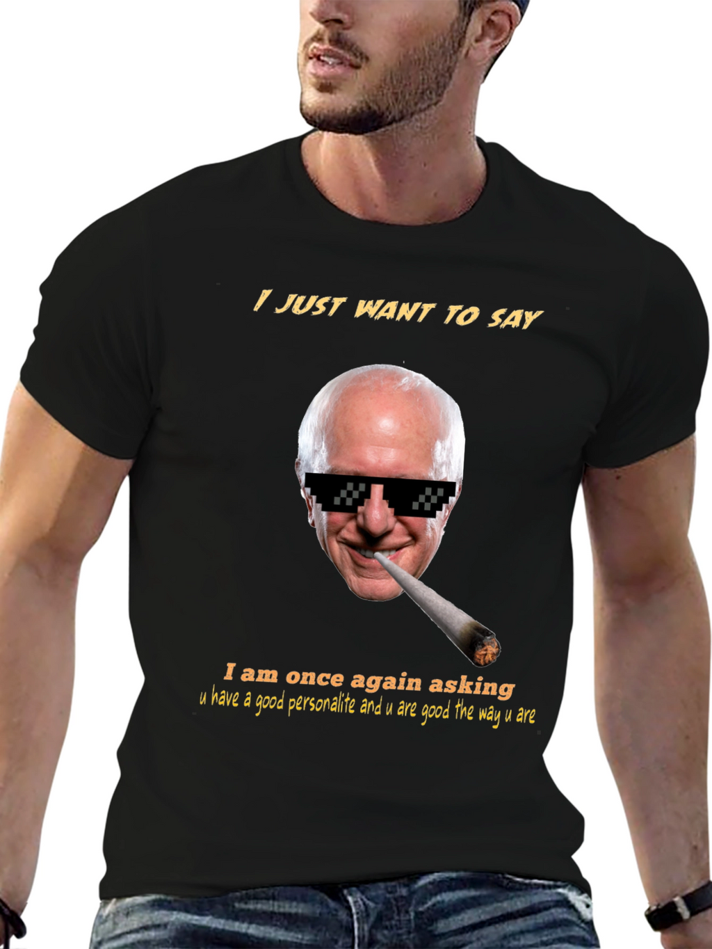 I Just Want To Say Bernie Meme T-Shirt