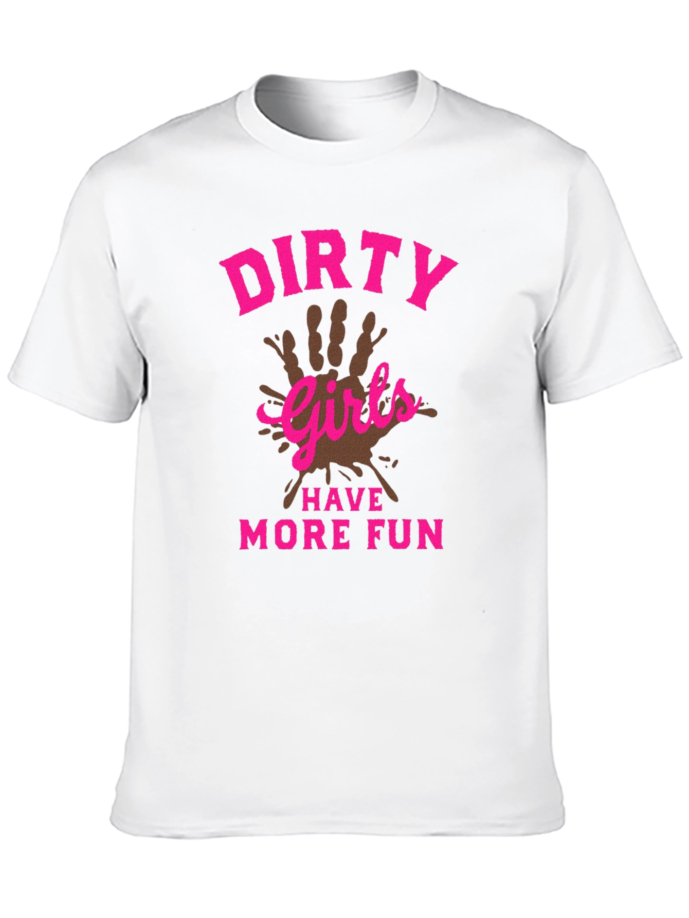 Dirty Girls Have More Fun Black T-Shirt
