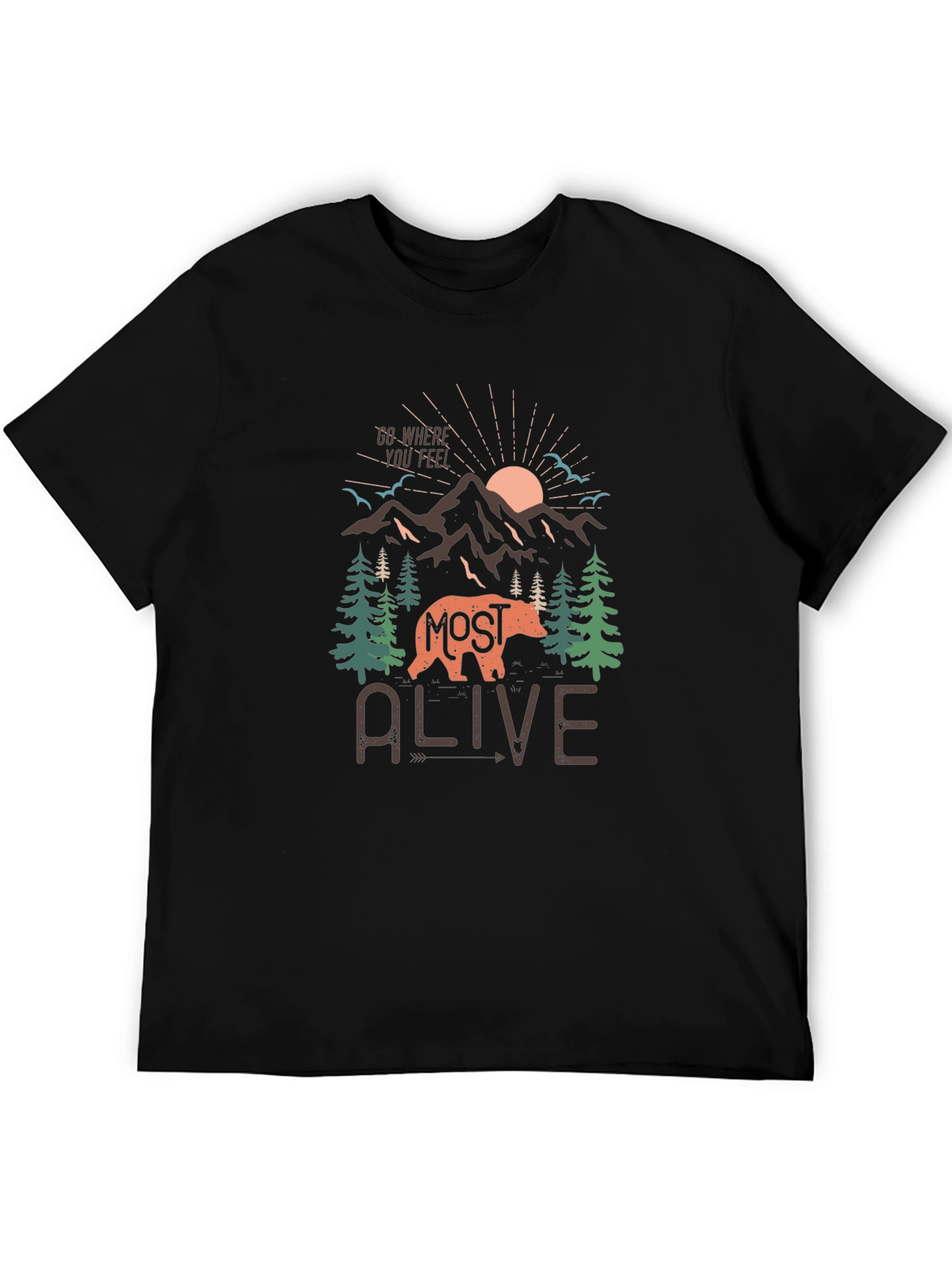 Most Alive Graphic Tee - Adventure Ready T-Shirt
