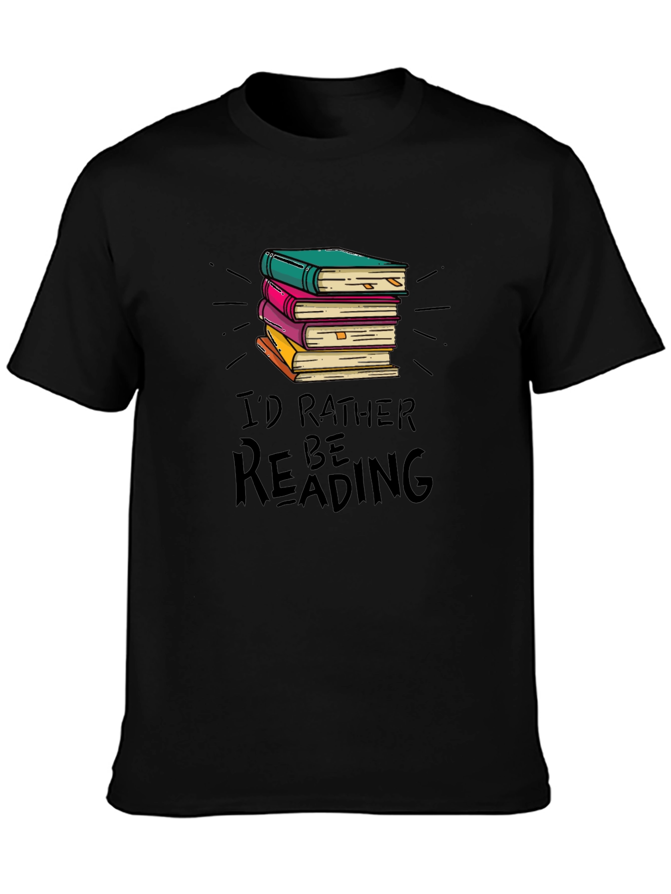 Book Lover Tee: Id Rather Be Reading T-Shirt