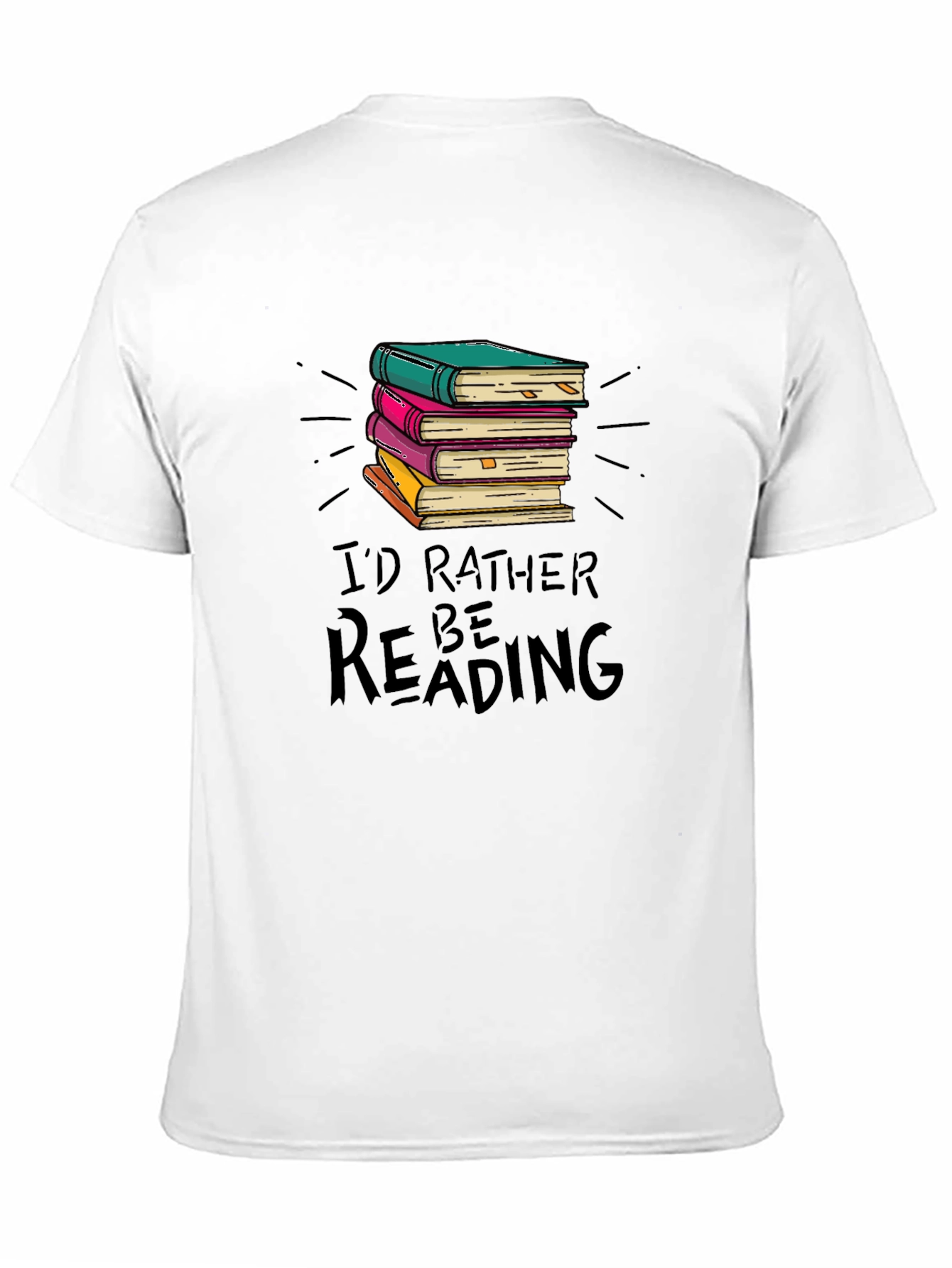Book Lover Tee: Id Rather Be Reading T-Shirt