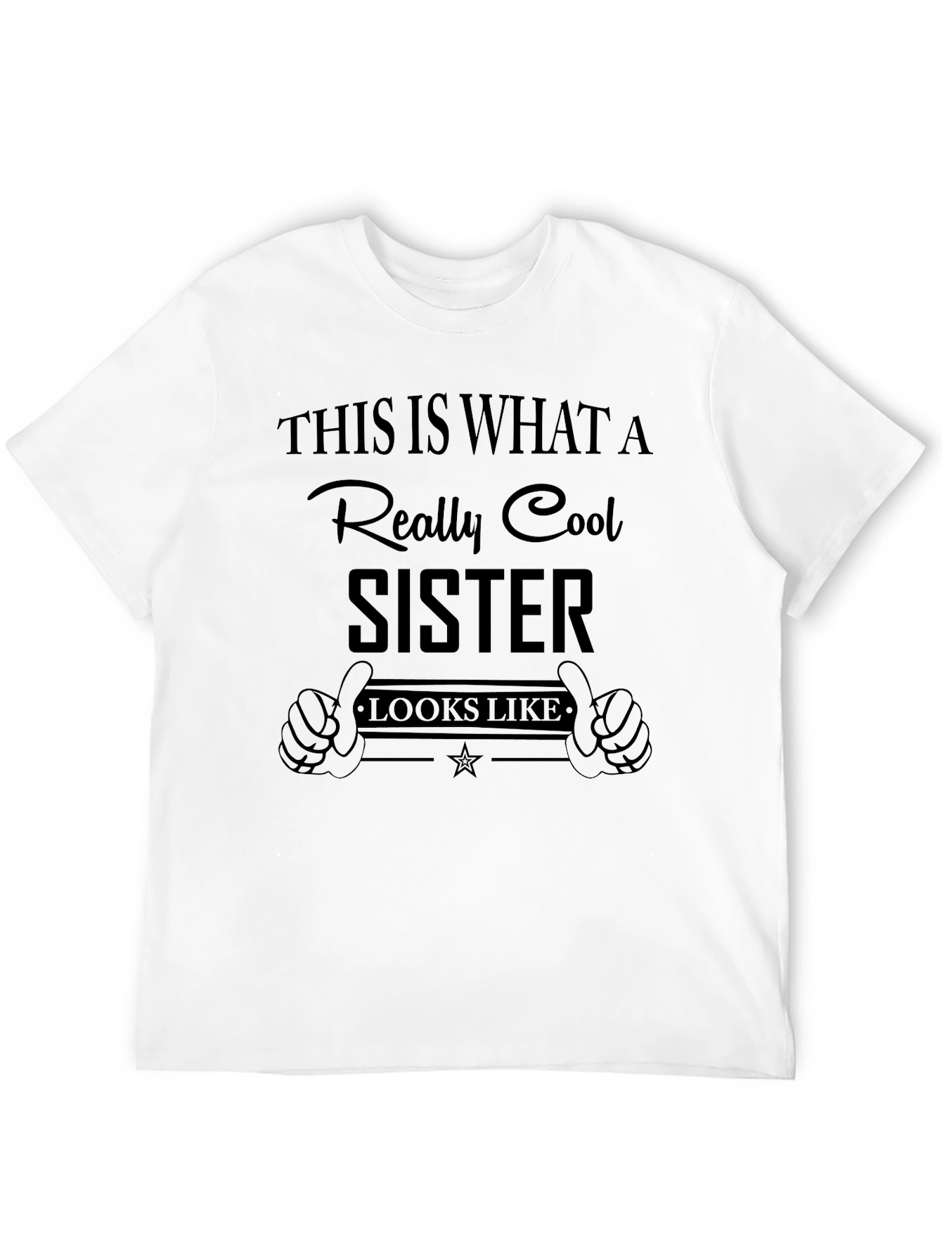 Cool Sister T-Shirt - Novelty Graphic Tee