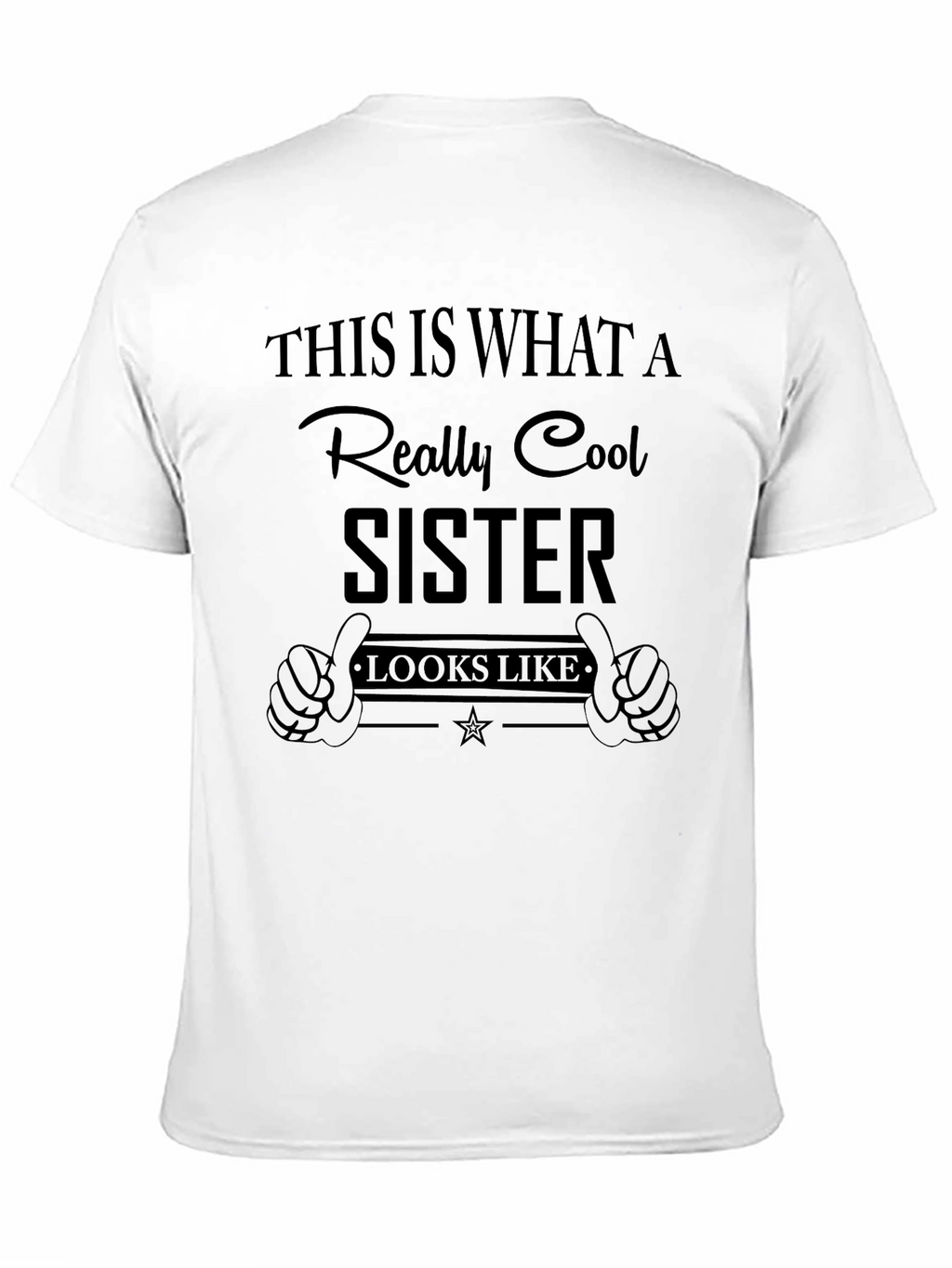 Cool Sister T-Shirt - Novelty Graphic Tee