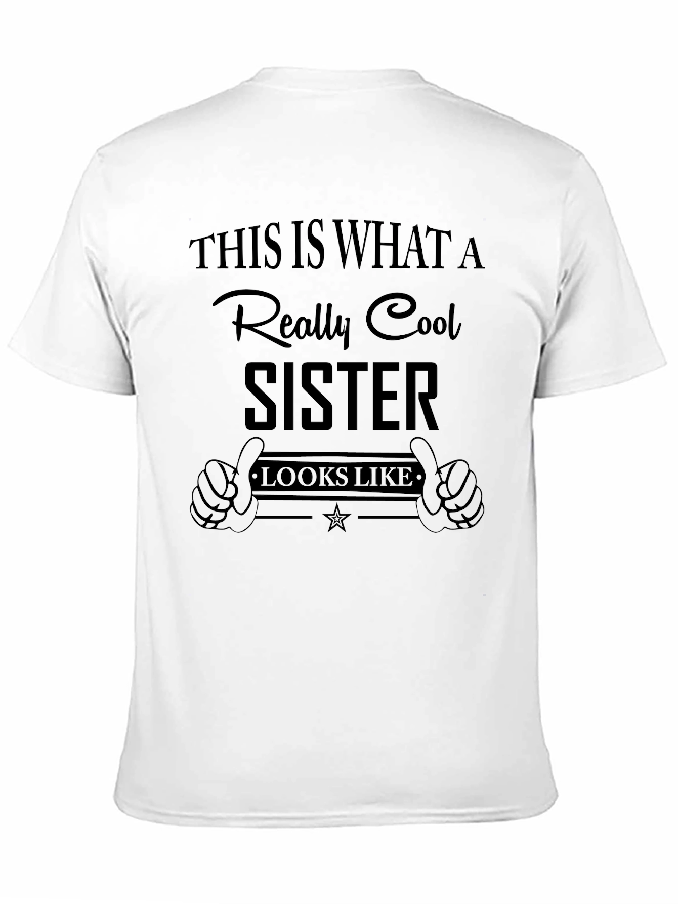 Cool Sister T-Shirt - Novelty Graphic Tee