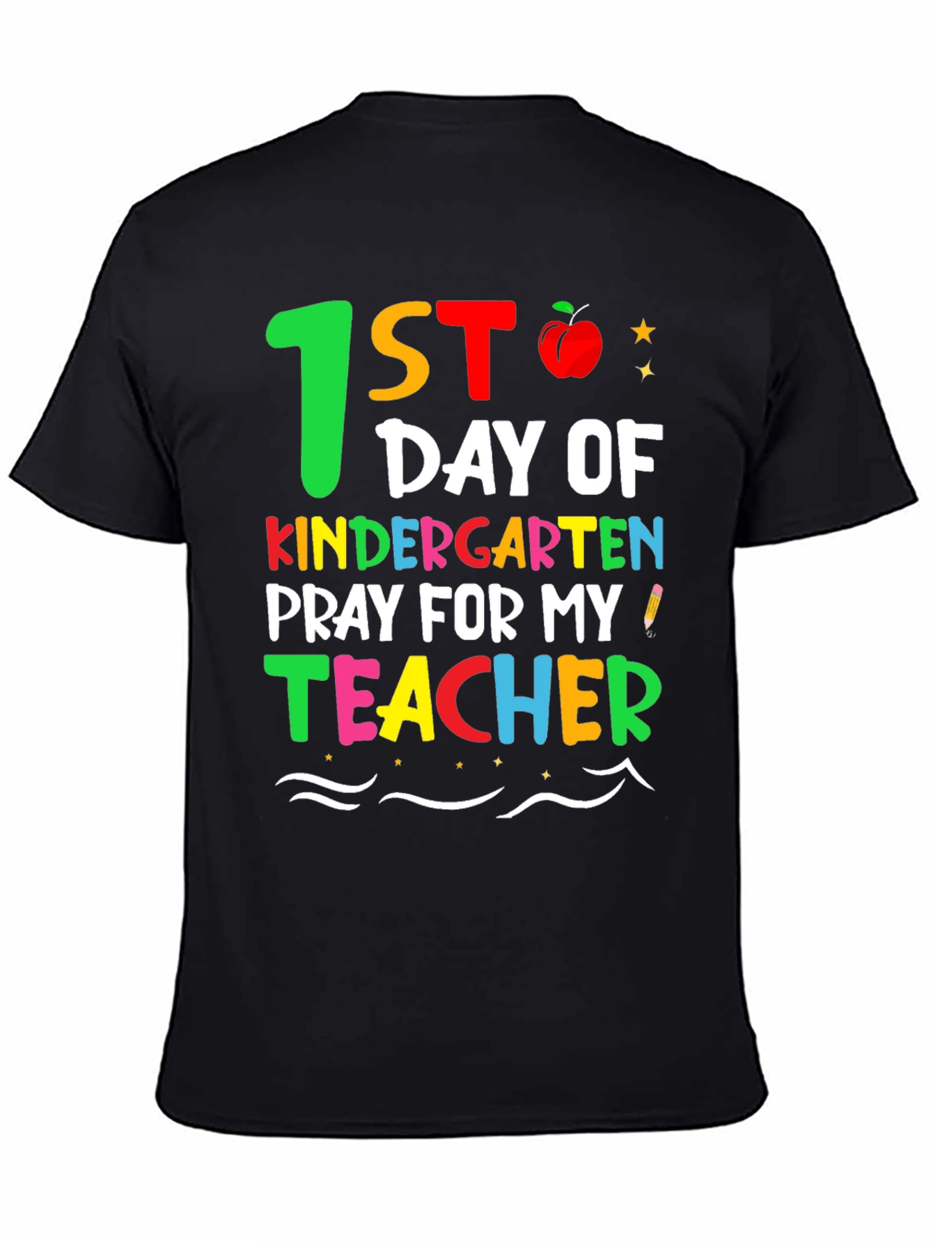 1st Day of Kindergarten Teacher Shirt