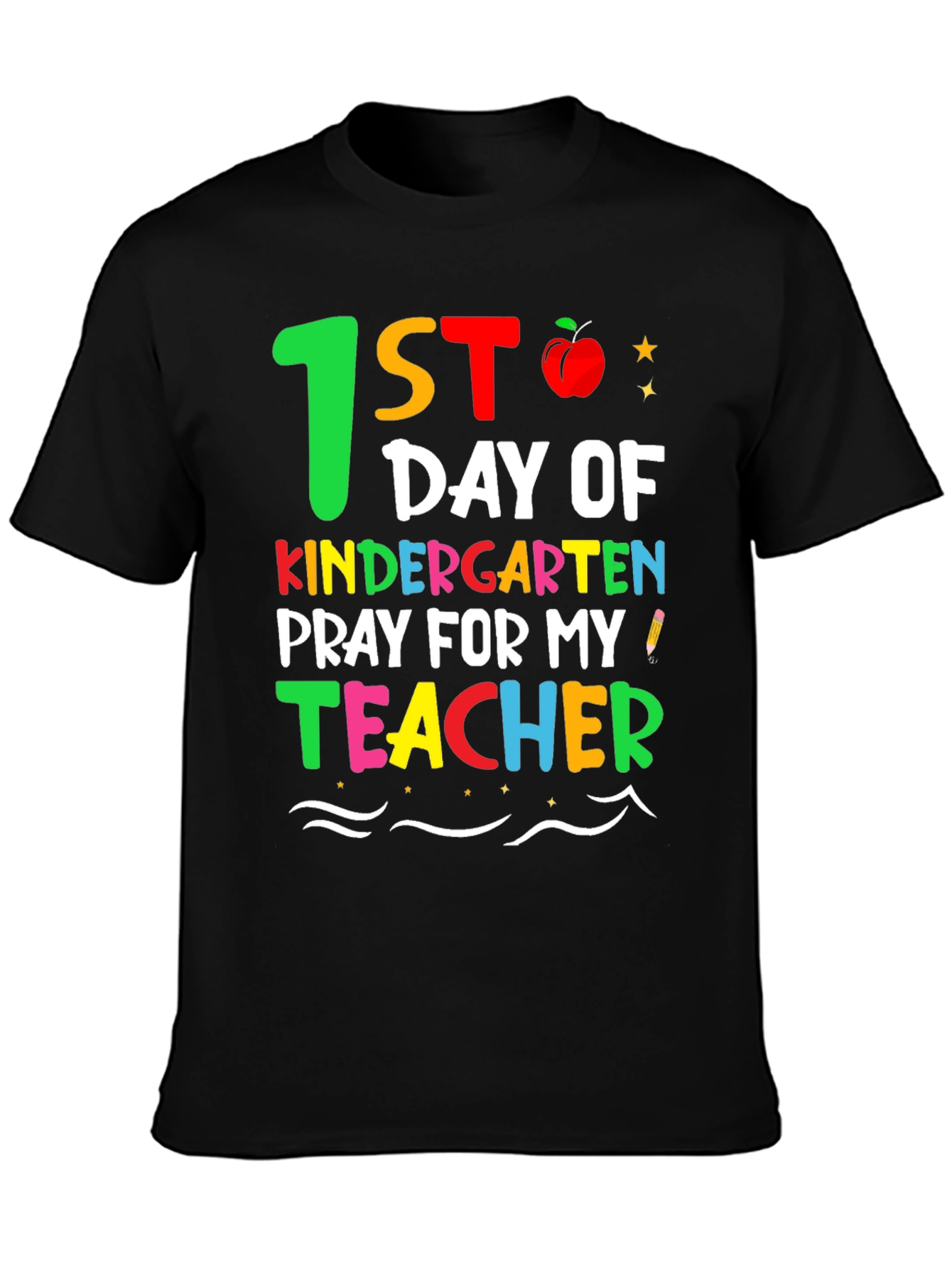 1st Day of Kindergarten Teacher Shirt