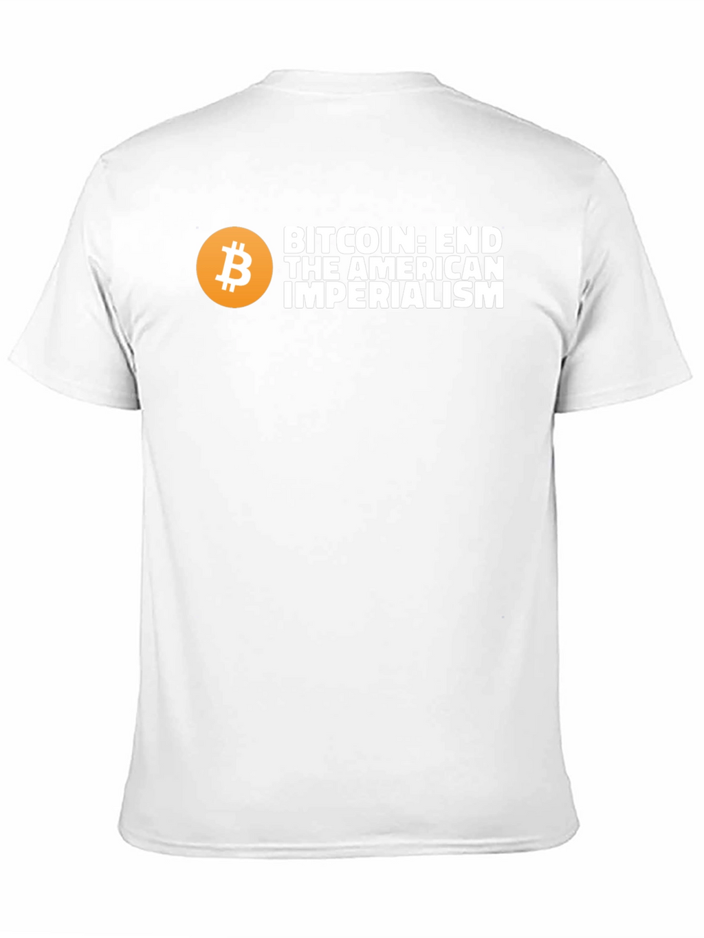 Bitcoin: End American Imperialism Graphic T-Shirt