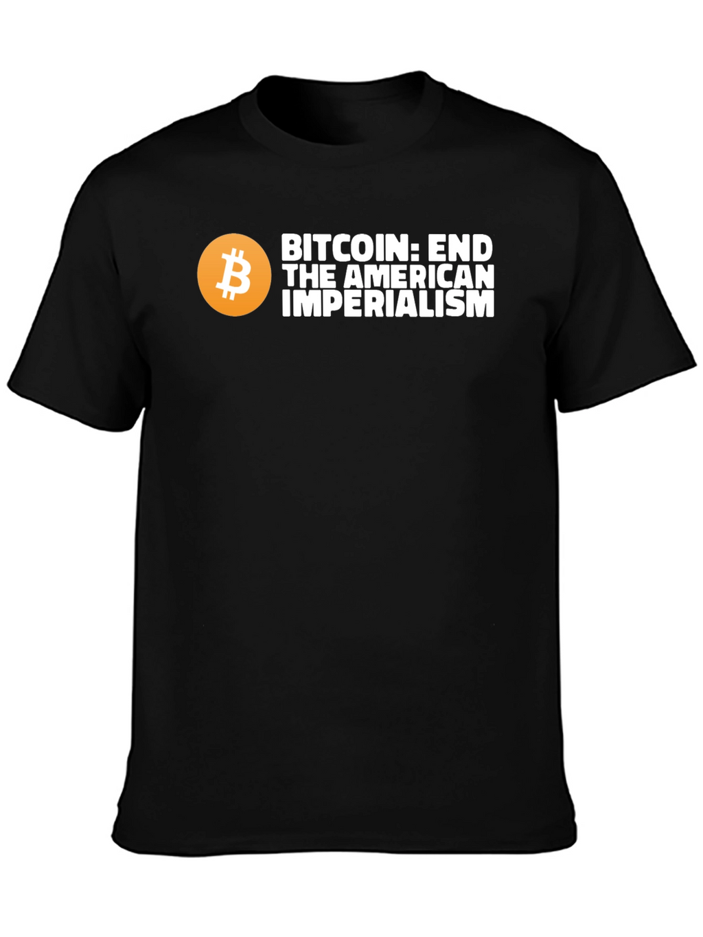 Bitcoin: End American Imperialism Graphic T-Shirt