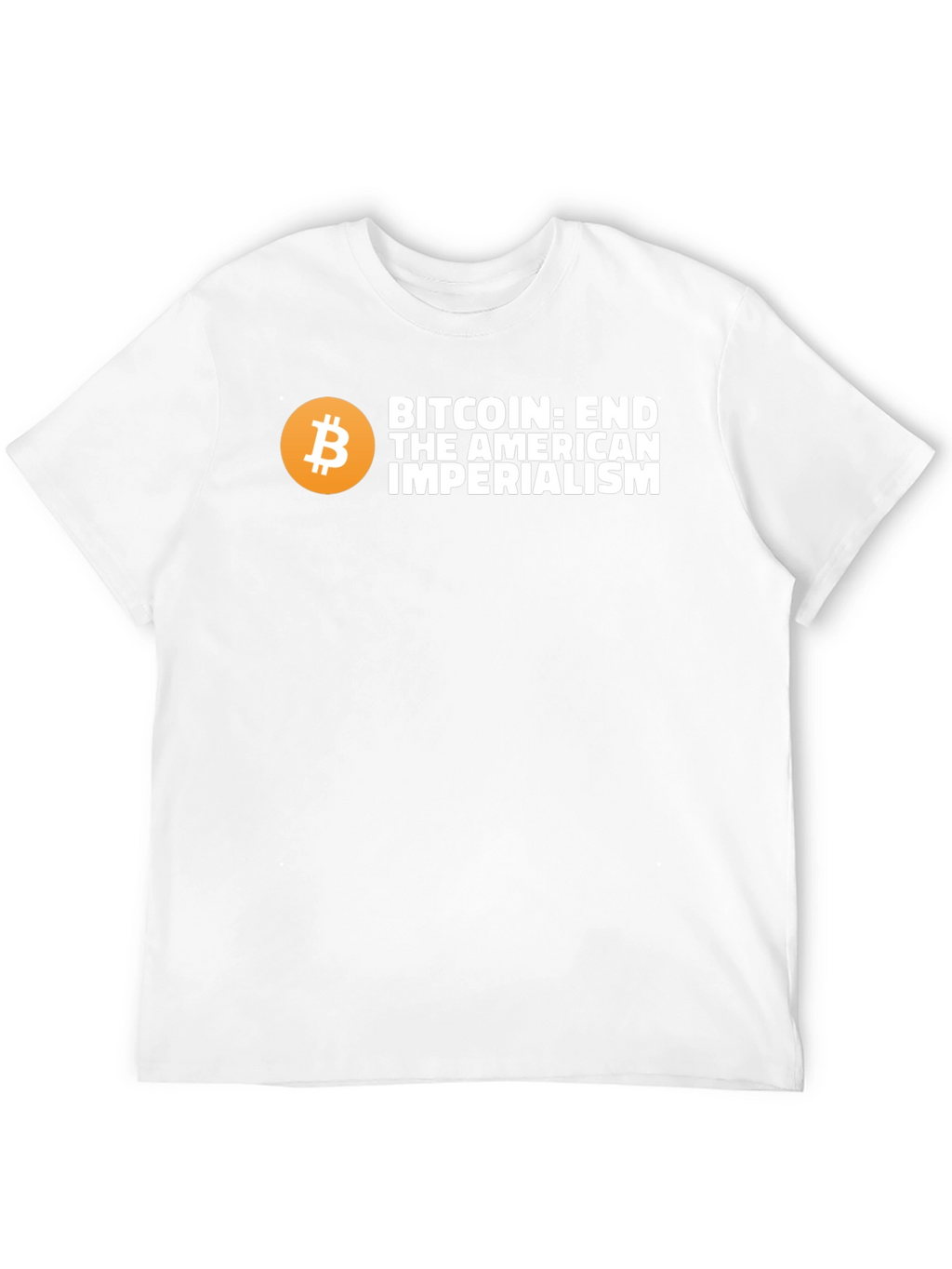 Bitcoin: End American Imperialism Graphic T-Shirt