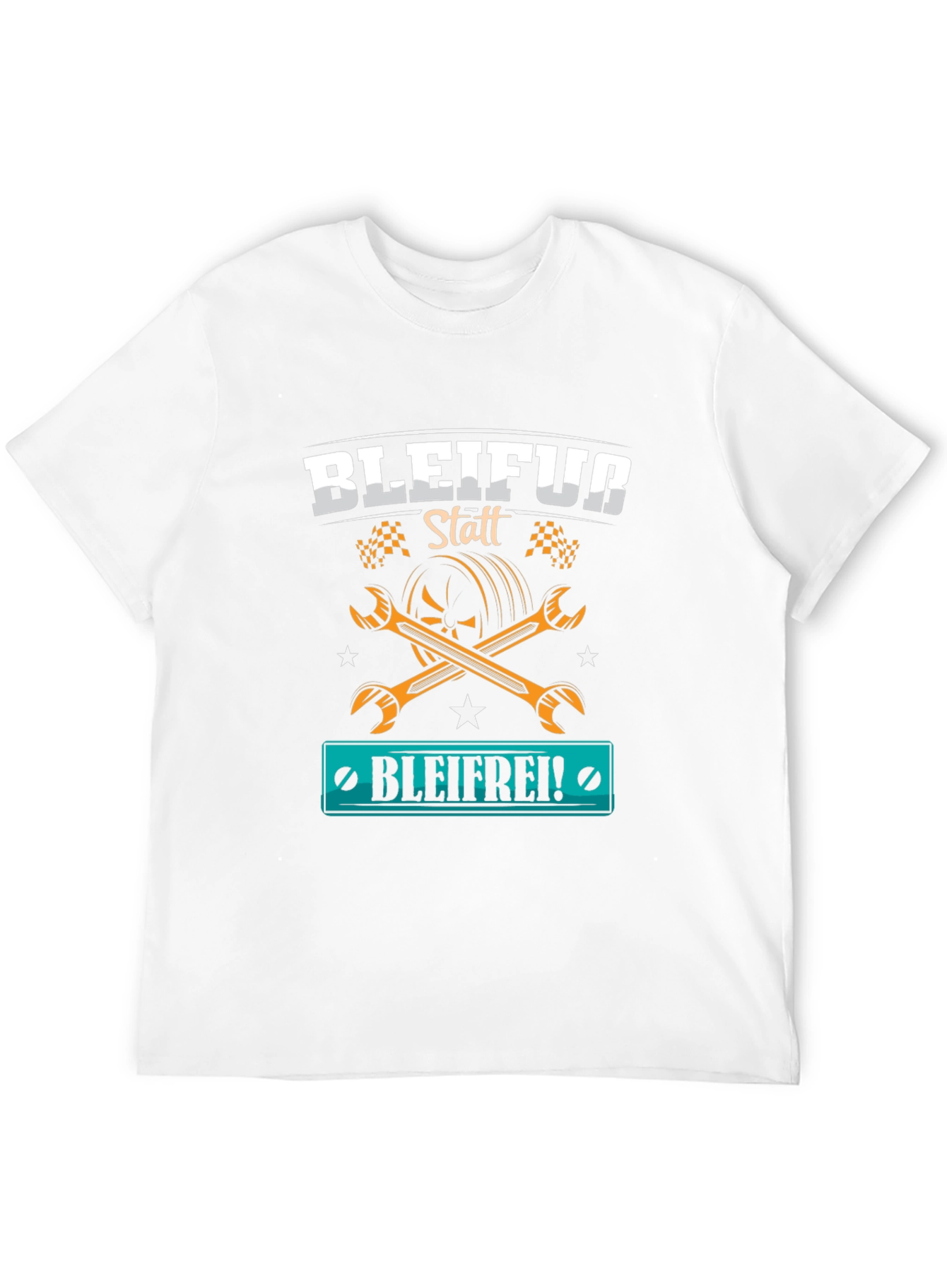 BLEIFUR Statt BLEIFREI! T-Shirt - Car Enthusiast Apparel
