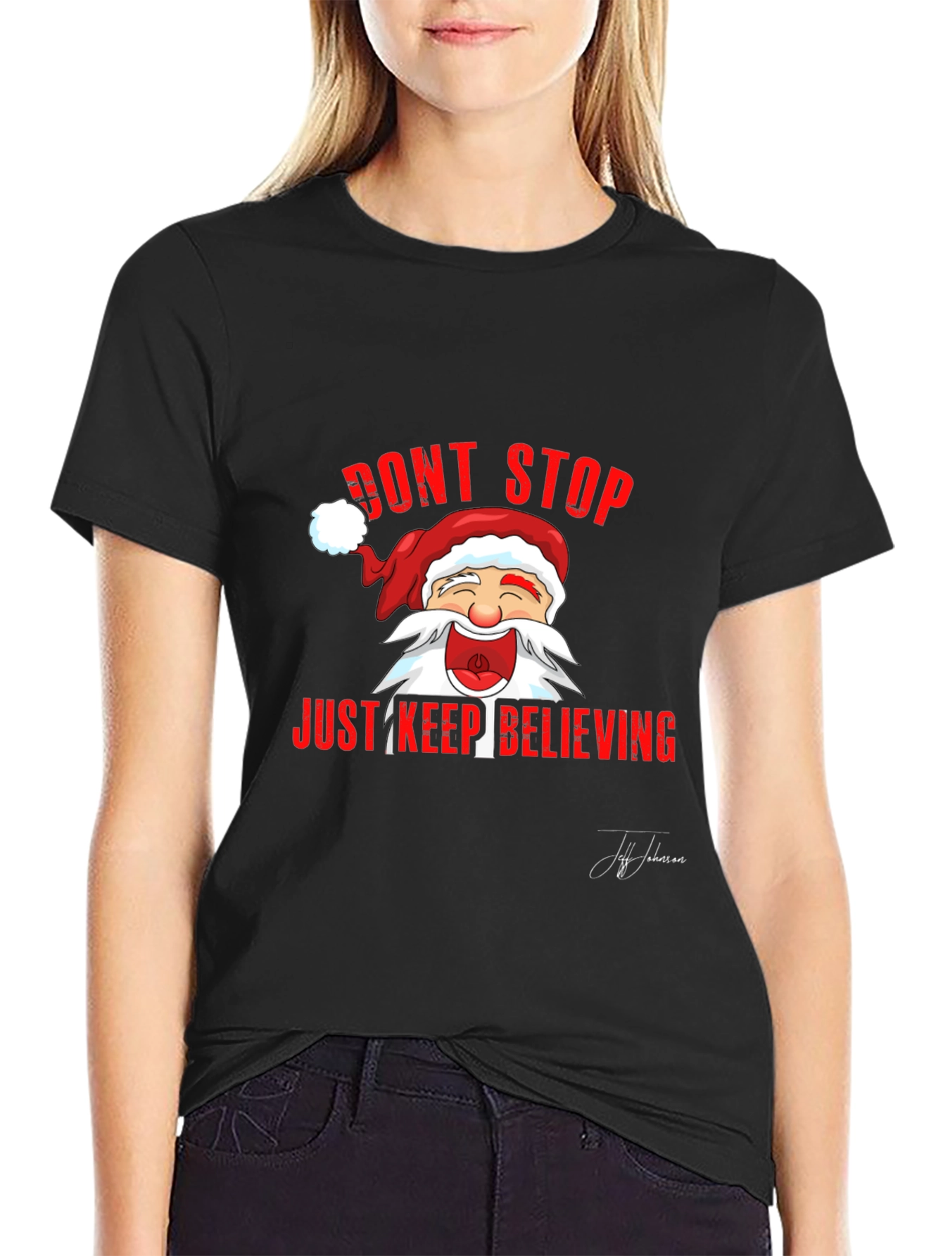 Dont Stop Believing Santa T-Shirt