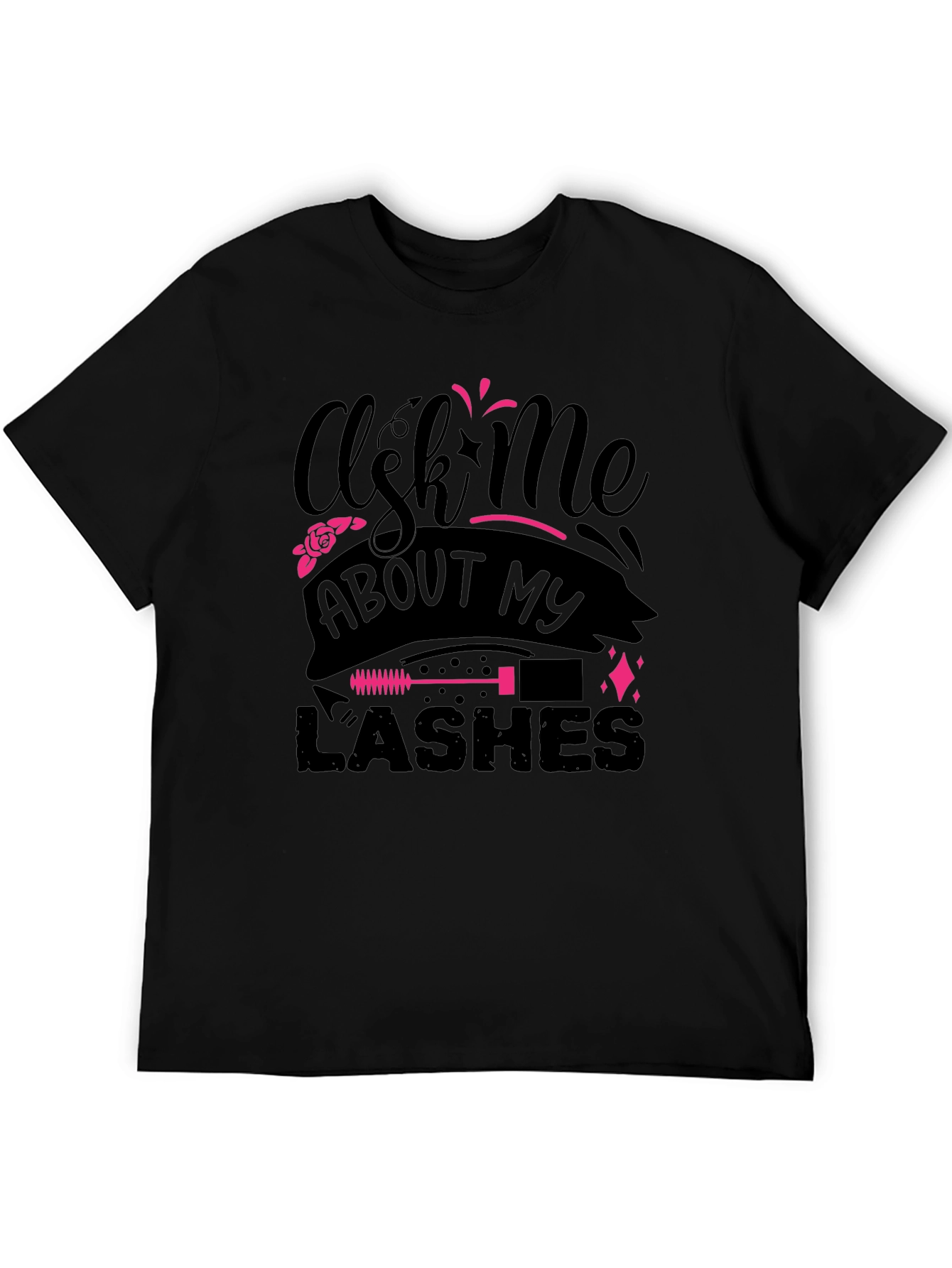 Ask Me About My Lashes Graphic Tee