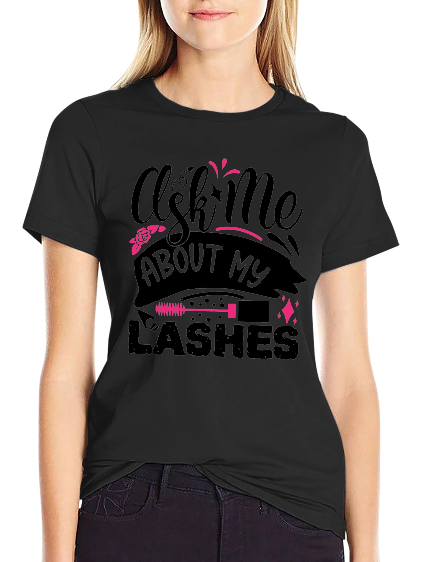 Ask Me About My Lashes Graphic Tee