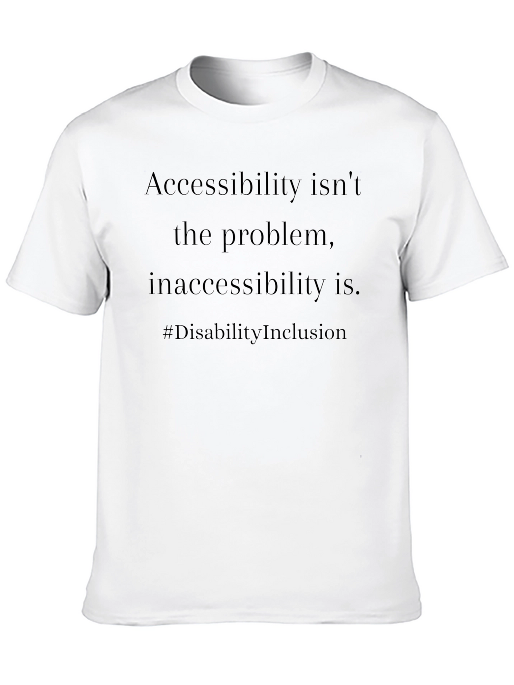 Accessibility Inclusion Tee