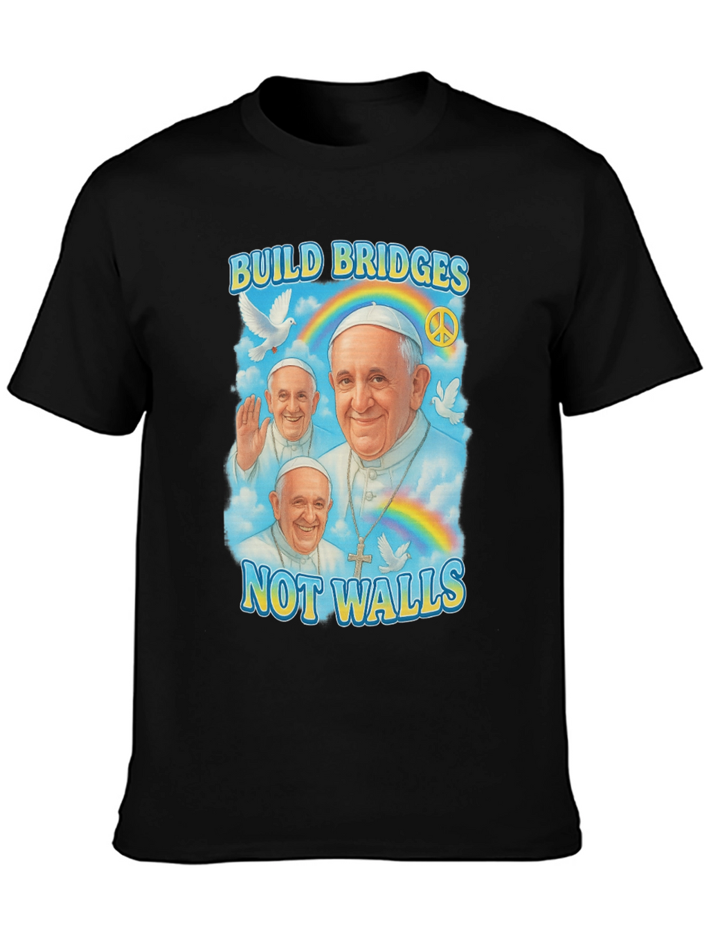 Build Bridges Pope Francis T-Shirt