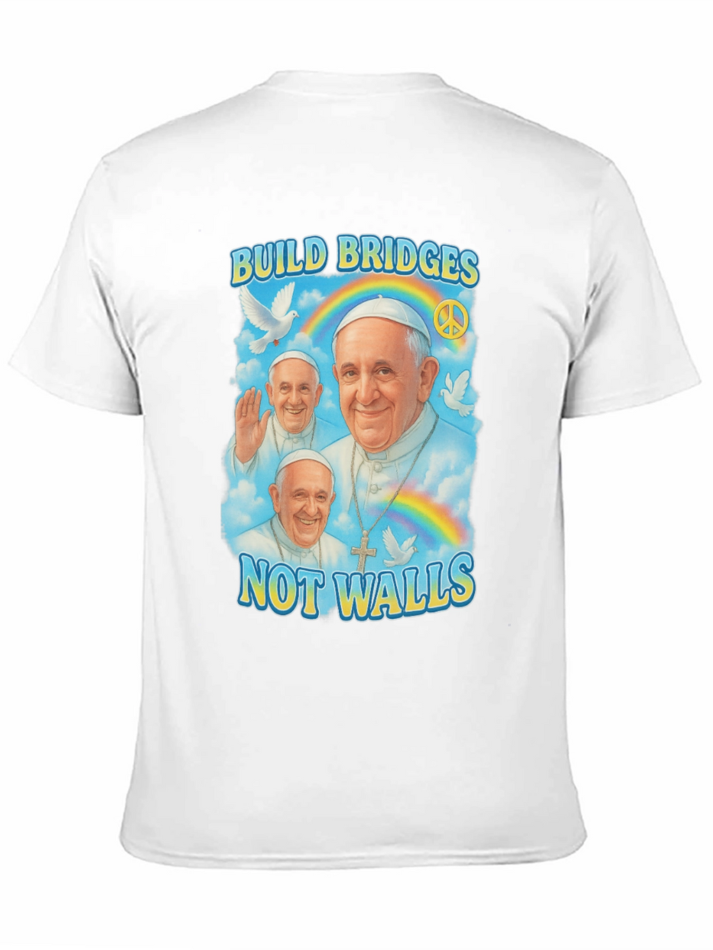 Build Bridges Pope Francis T-Shirt