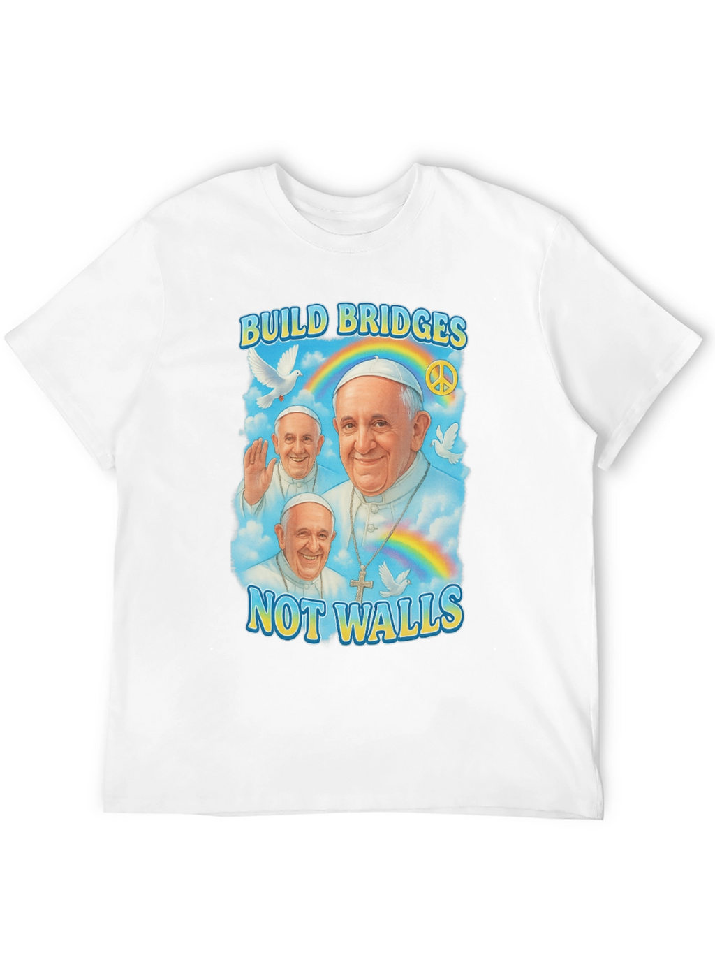 Build Bridges Pope Francis T-Shirt