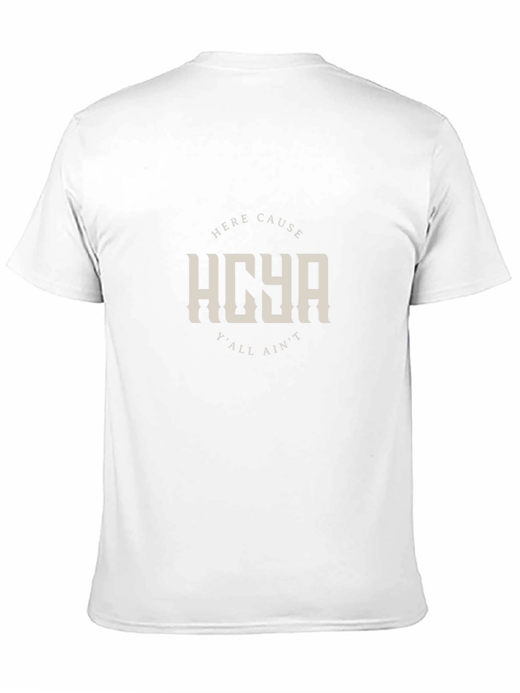 Here Cause Yall Aint T-Shirt